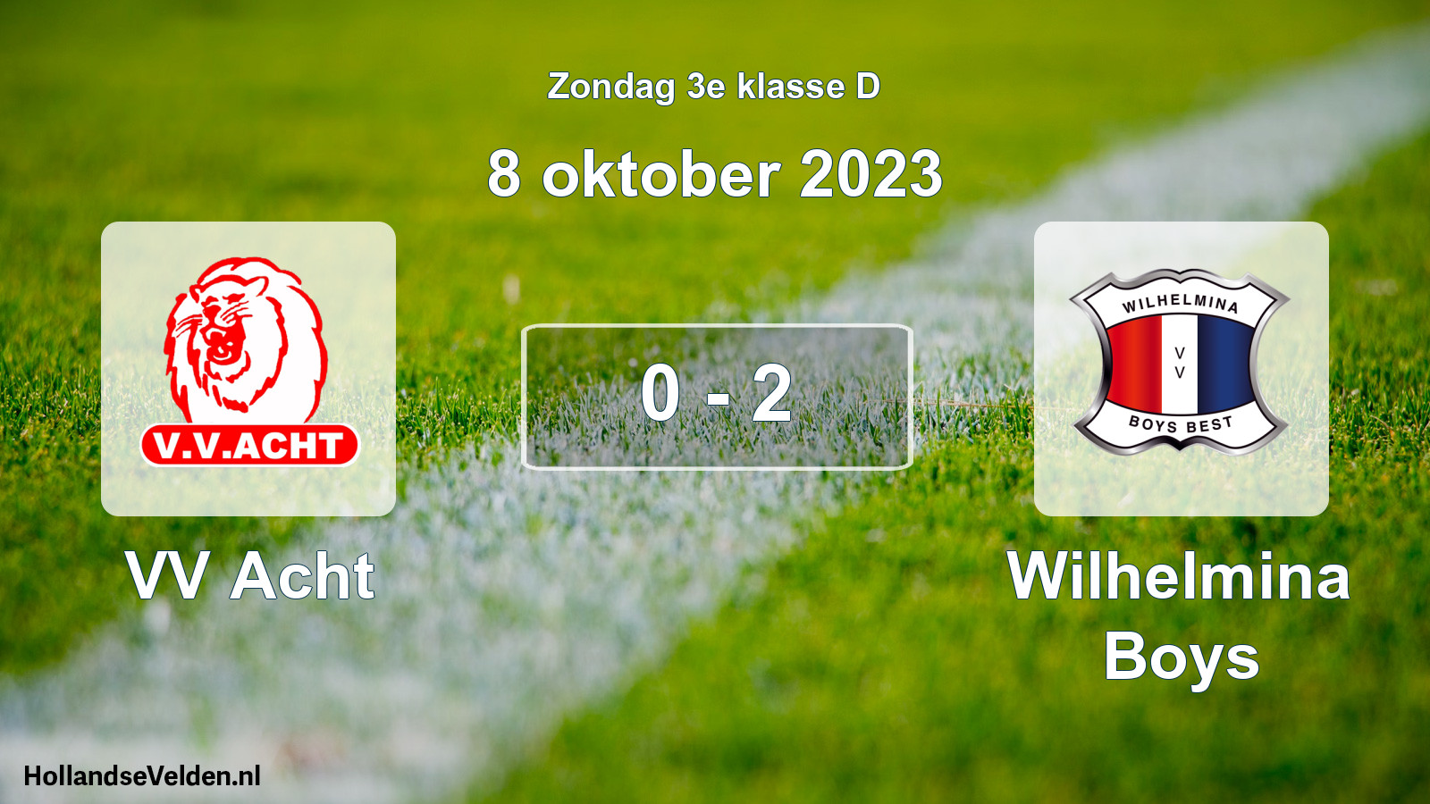 Total number of matches played: VV Acht - Wilhelmina Boys 0 - 2 (8 October 2023)