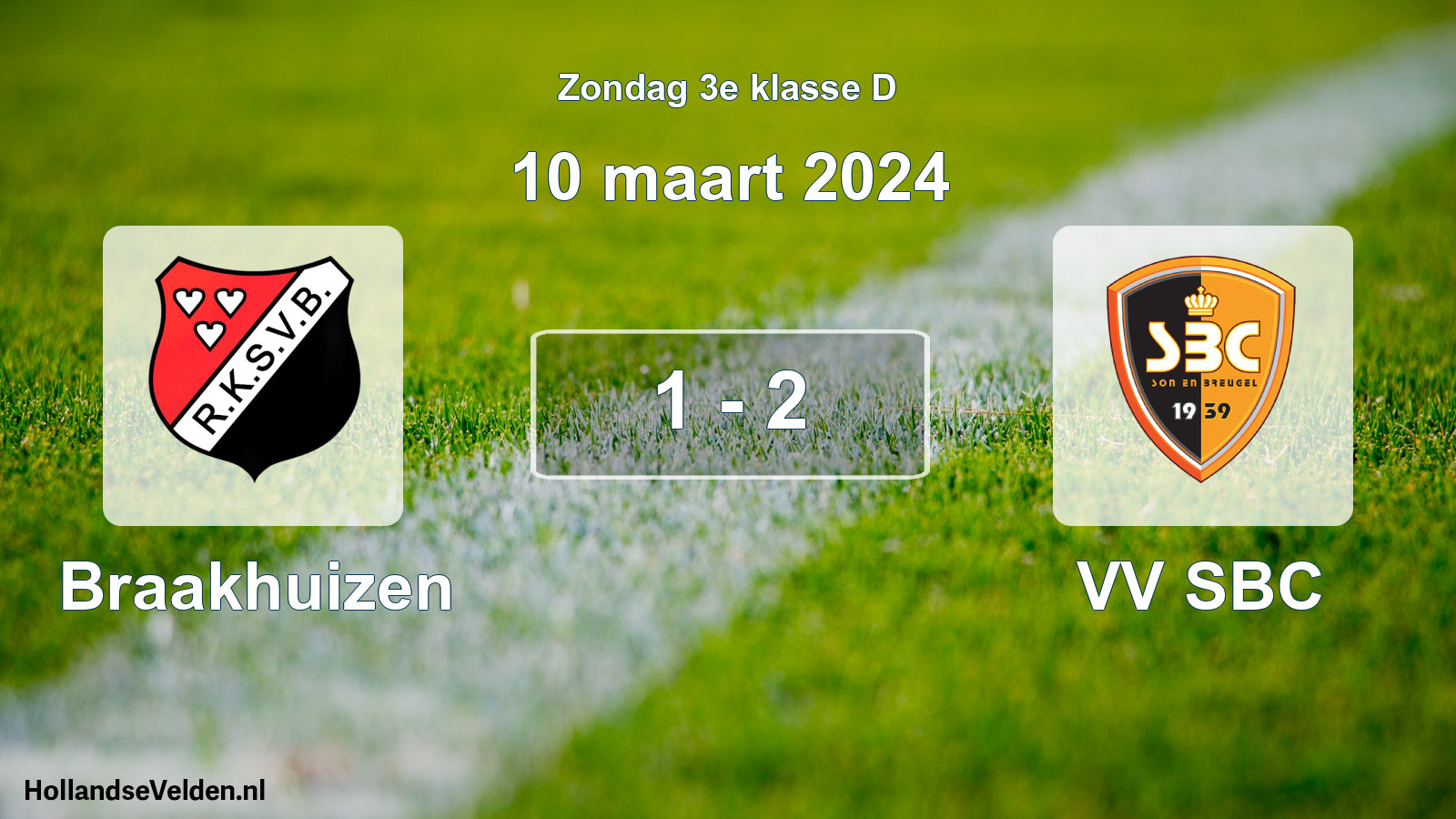 Total number of matches played: Braakhuizen - VV SBC 1 - 2 (10 March 2024)