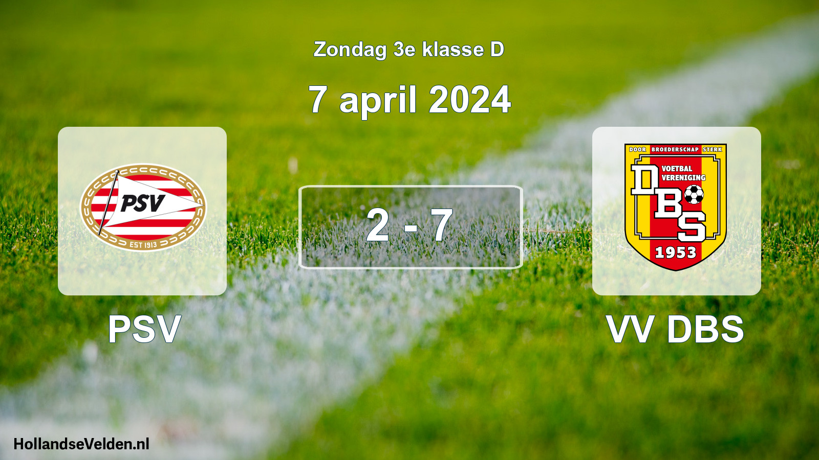 Total number of matches played: PSV - VV DBS 2 - 7 (7 April 2024)