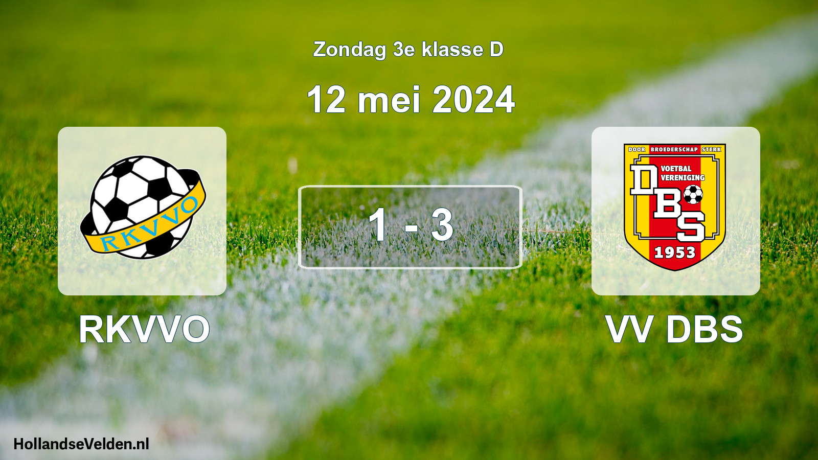 Total number of matches played: RKVVO - VV DBS 1 - 3 (12 May 2024)