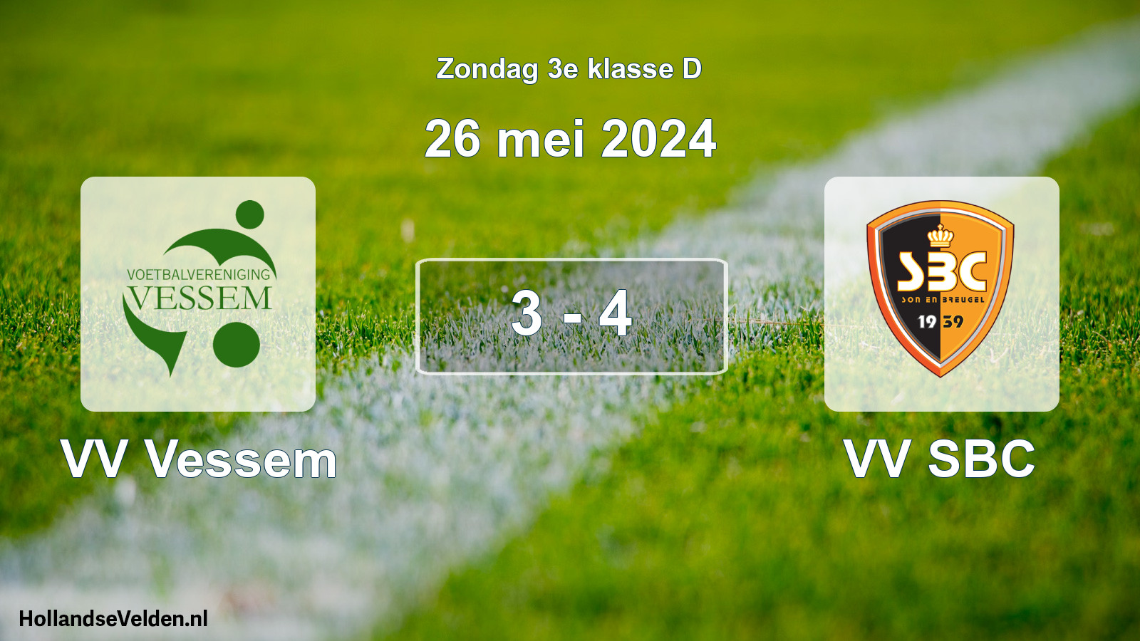 Total number of matches played: VV Vessem - VV SBC 3 - 4 (26 May 2024)