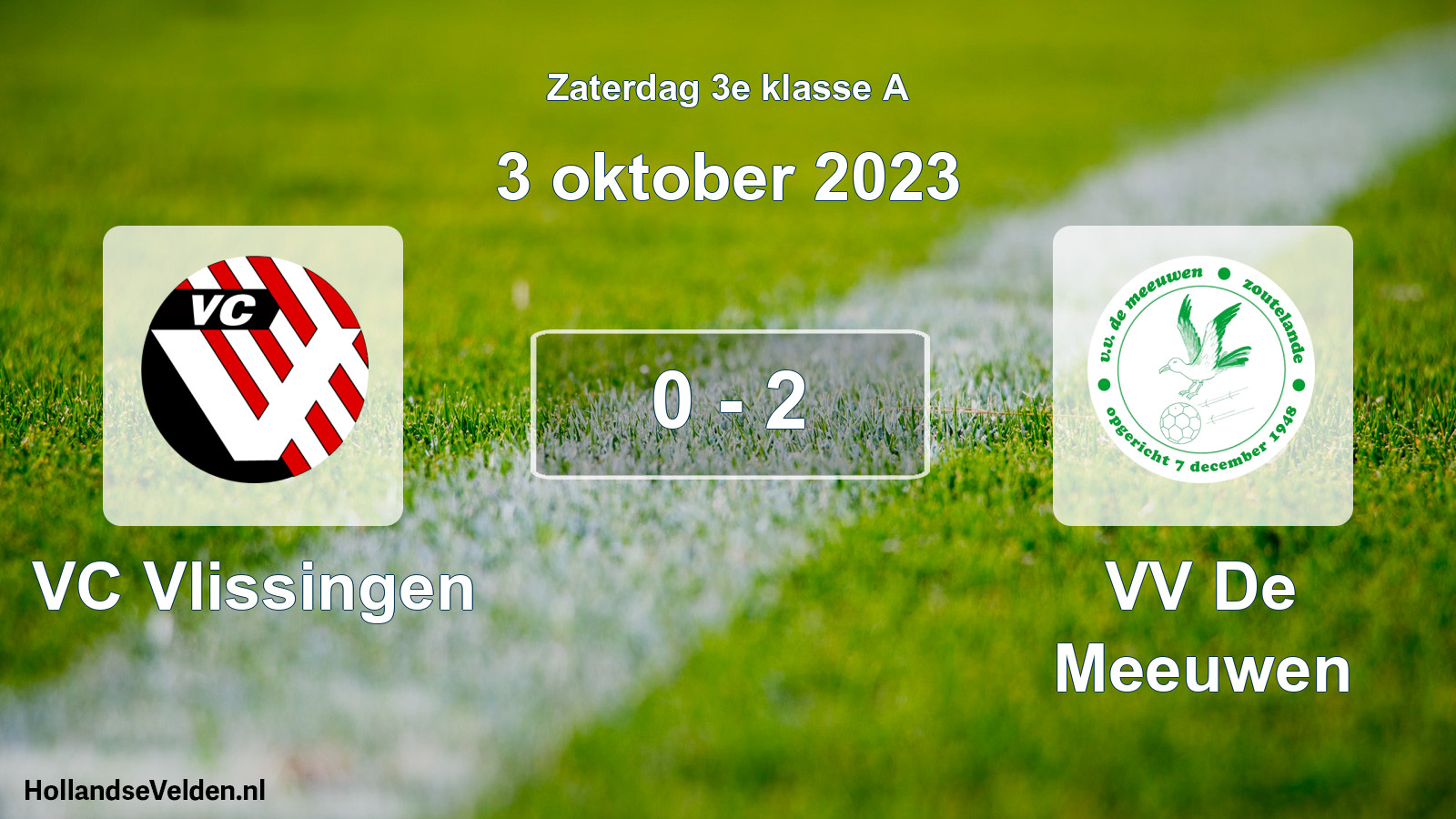 Total number of matches played: VC Vlissingen - VV De Meeuwen 0 - 2 (3 October 2023)