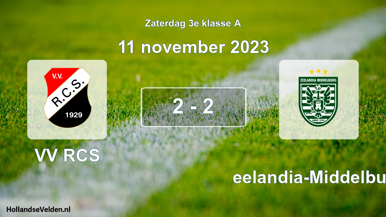 Total number of matches played: VV RCS - Zeelandia-Middelburg 2 - 2 (11 November 2023)