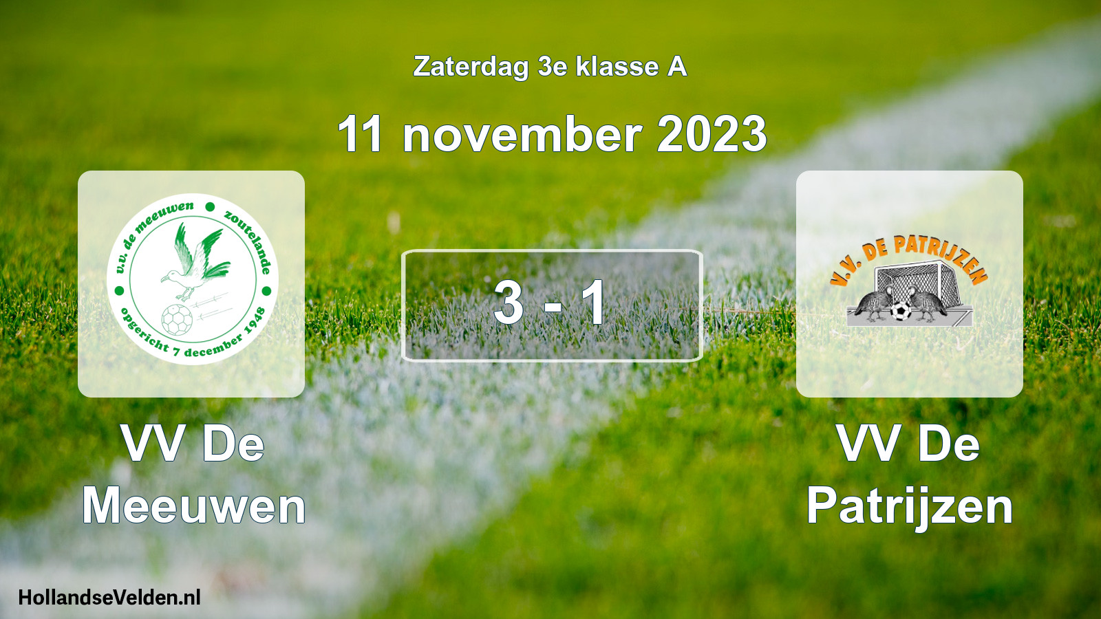 Total number of matches played: VV De Meeuwen - VV De Patrijzen 3 - 1 (11 November 2023)