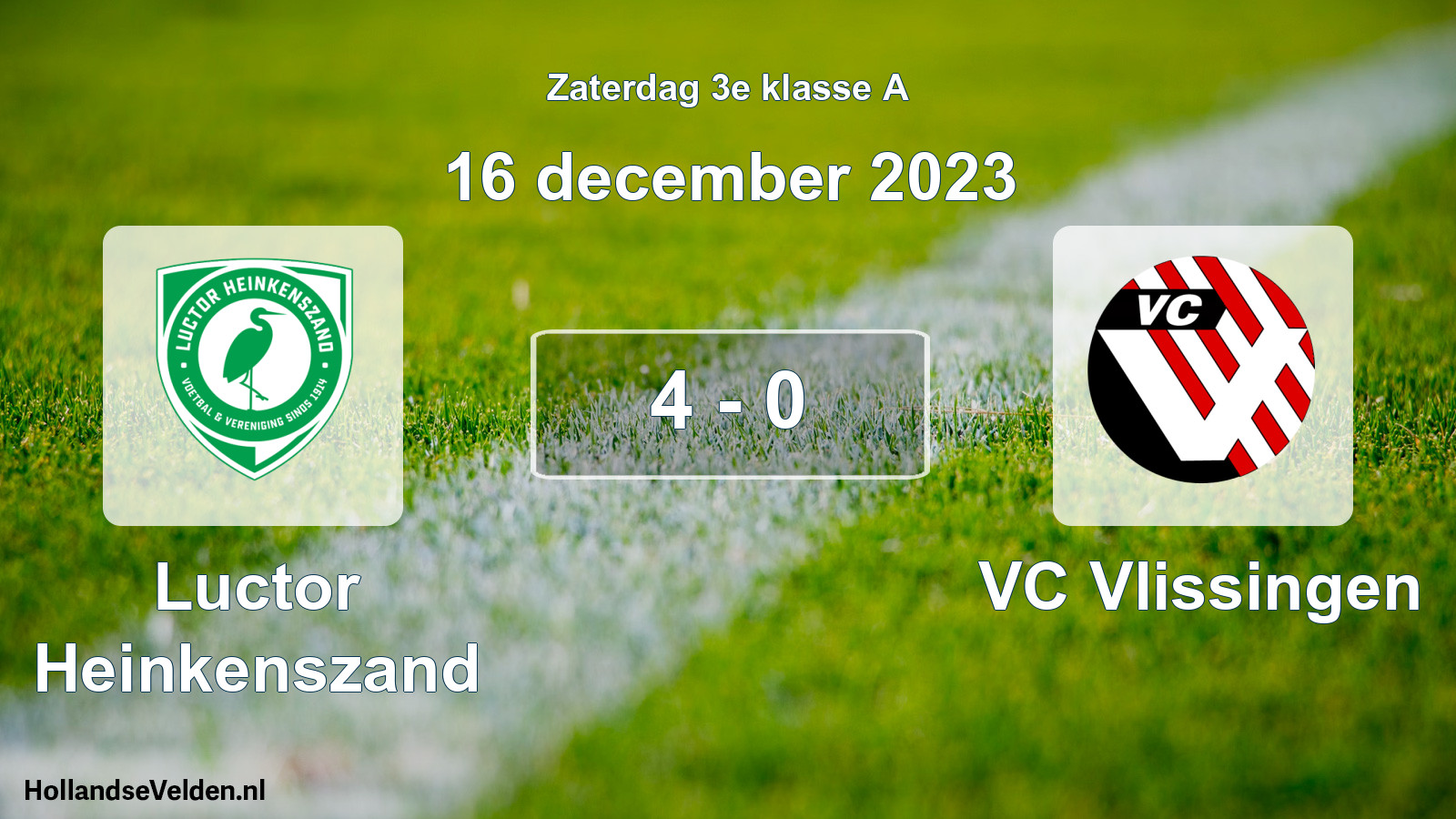 Total number of matches played: Luctor Heinkenszand - VC Vlissingen 4 - 0 (16 December 2023)