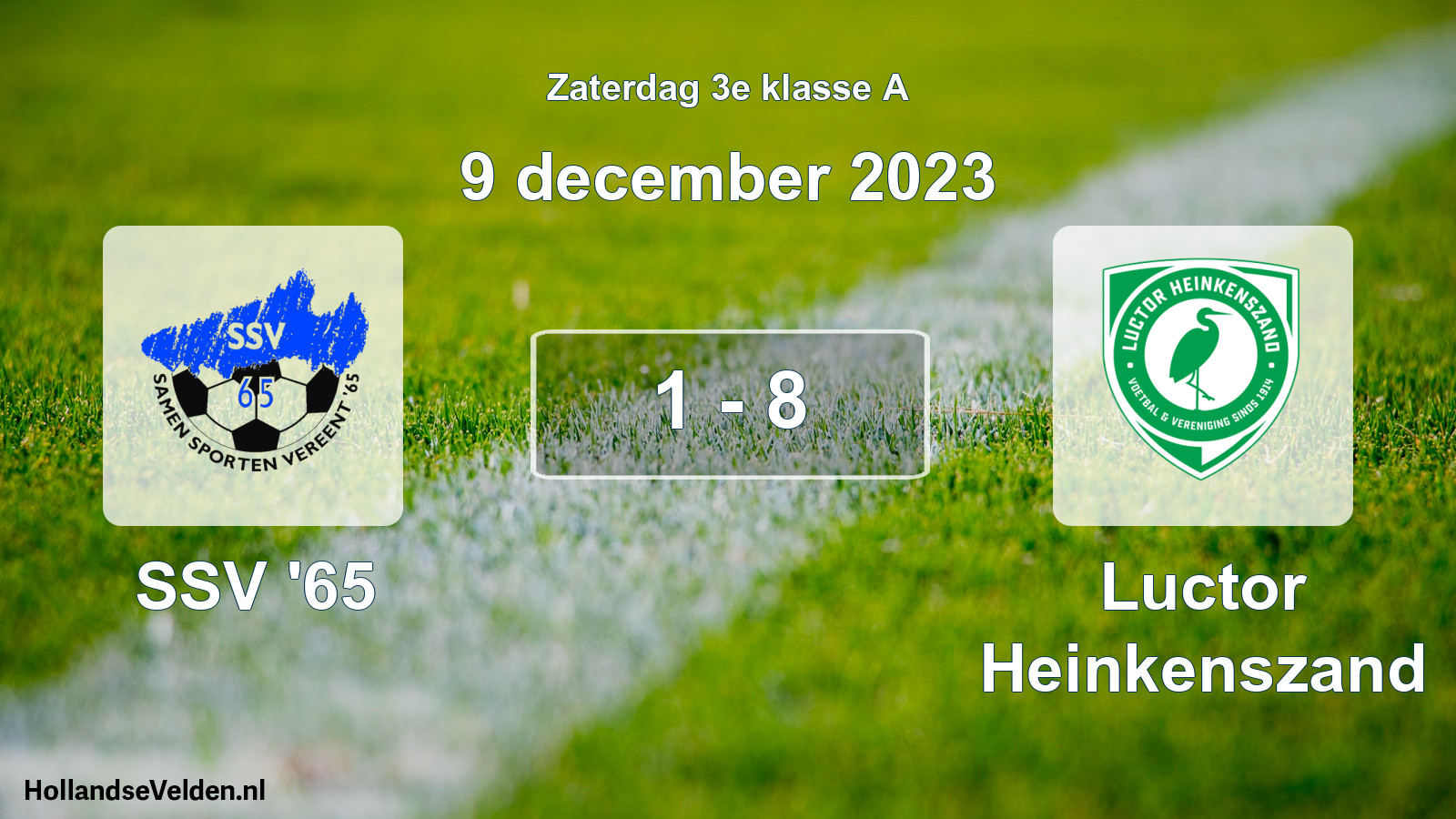 Total number of matches played: SSV '65 - Luctor Heinkenszand 1 - 8 (9 December 2023)