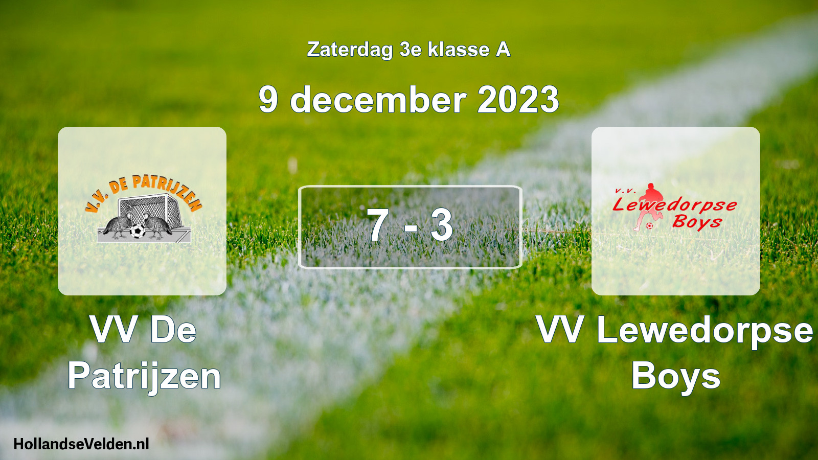 Total number of matches played: VV De Patrijzen - VV Lewedorpse Boys 7 - 3 (9 December 2023)