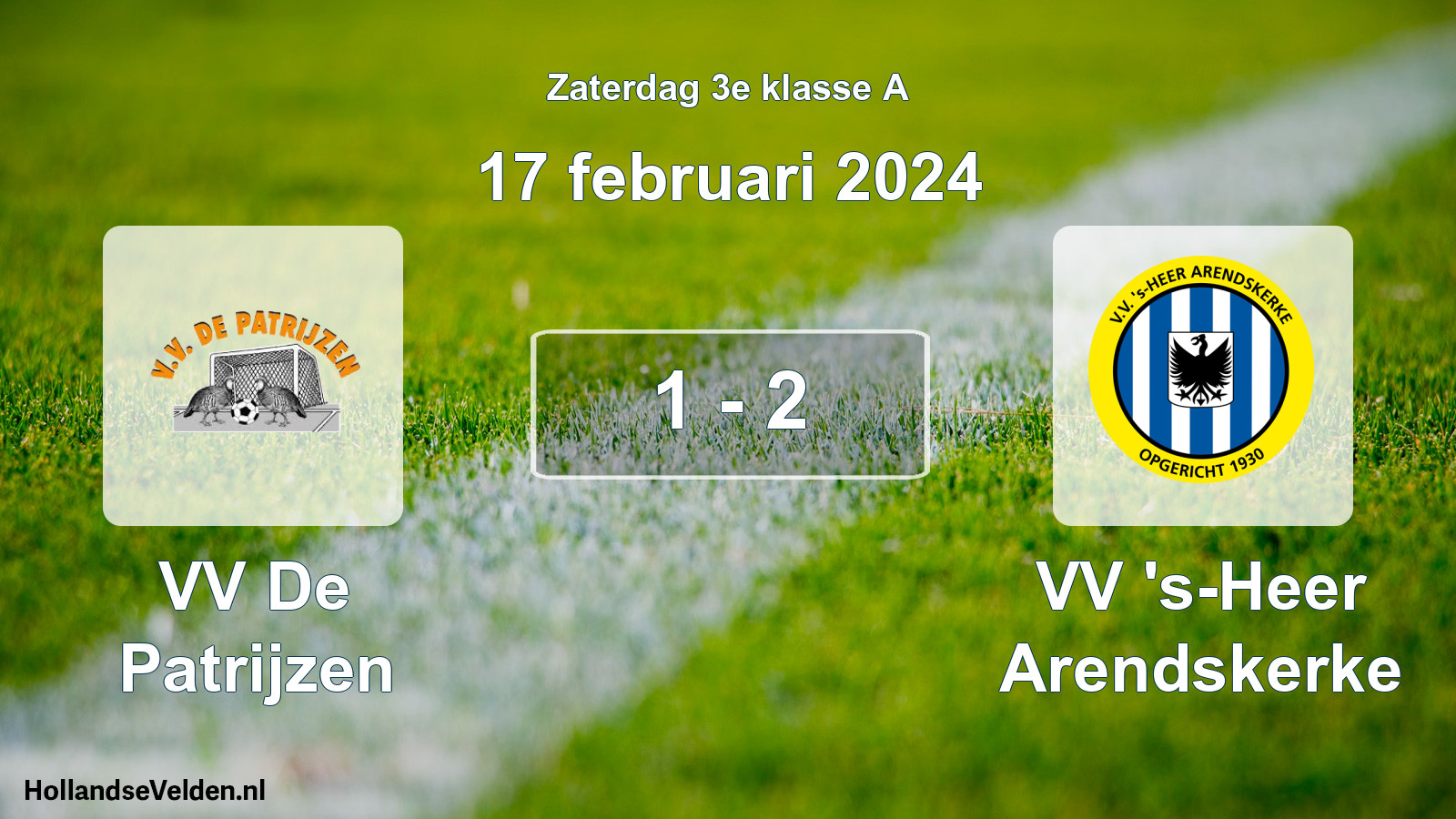 Total number of matches played: VV De Patrijzen - VV 's-Heer Arendskerke 1 - 2 (17 February 2024)
