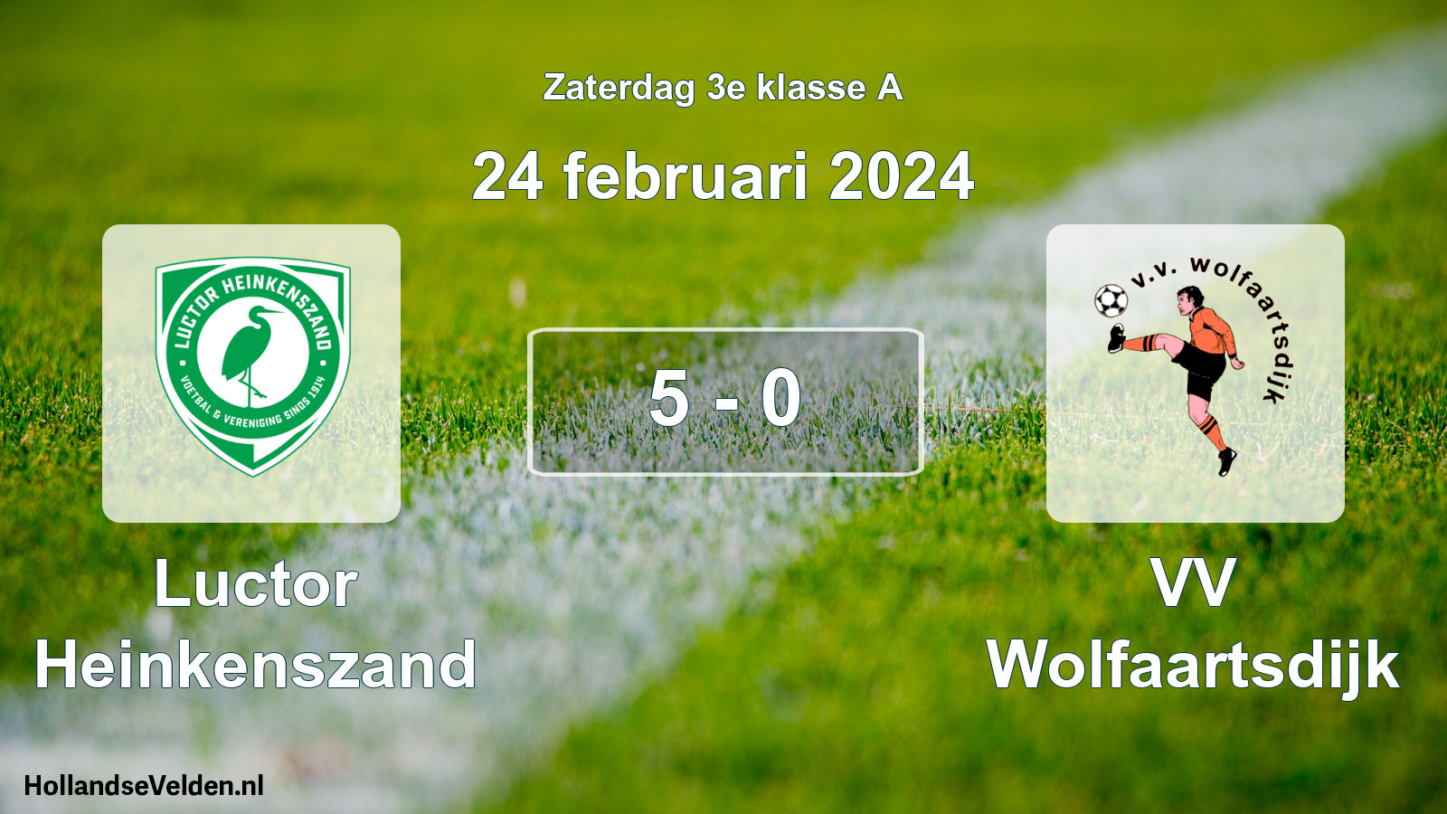 Total number of matches played: Luctor Heinkenszand - VV Wolfaartsdijk 5 - 0 (24 February 2024)