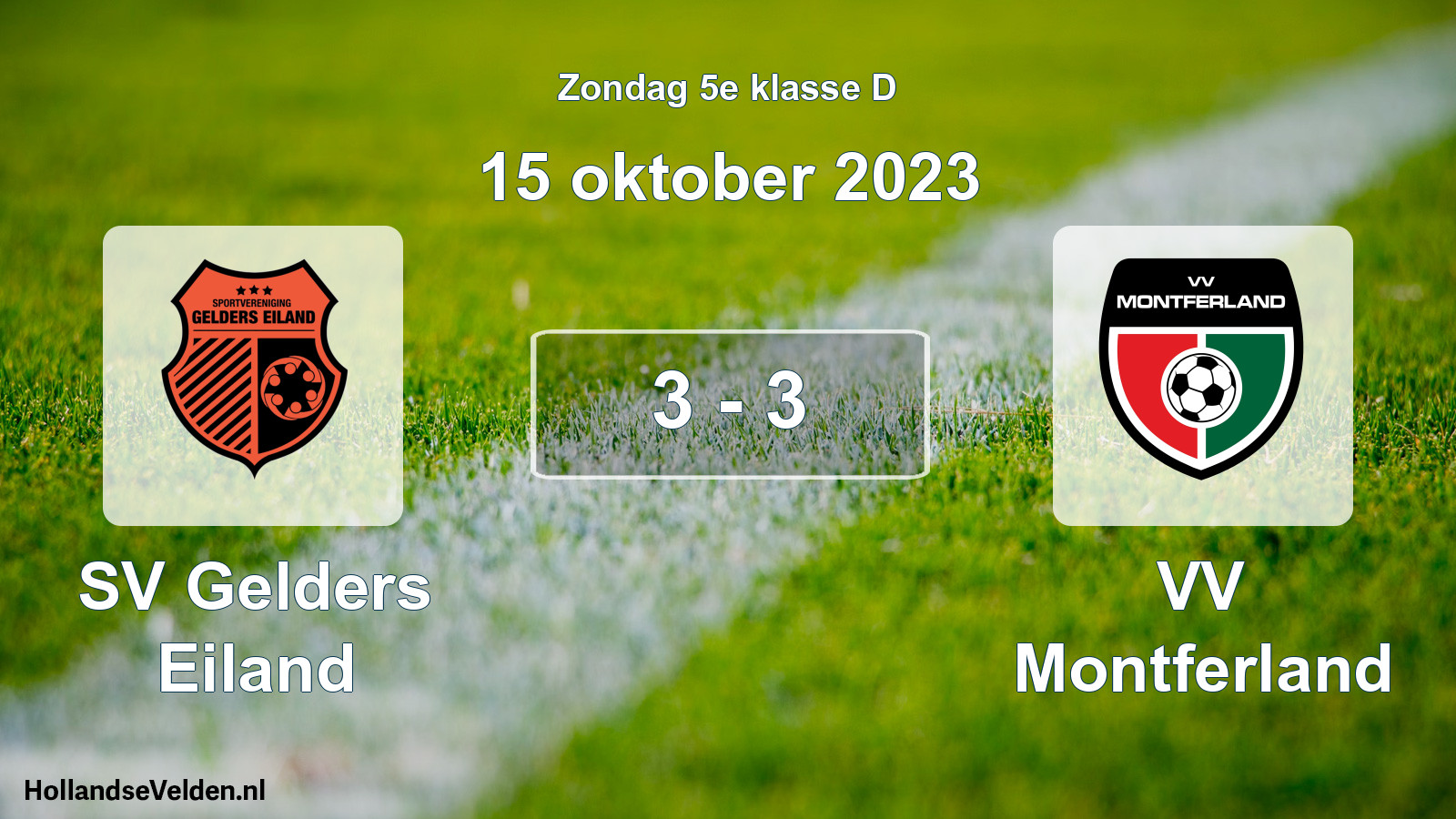 Total number of matches played: SV Gelders Eiland - VV Montferland 3 - 3 (15 October 2023)