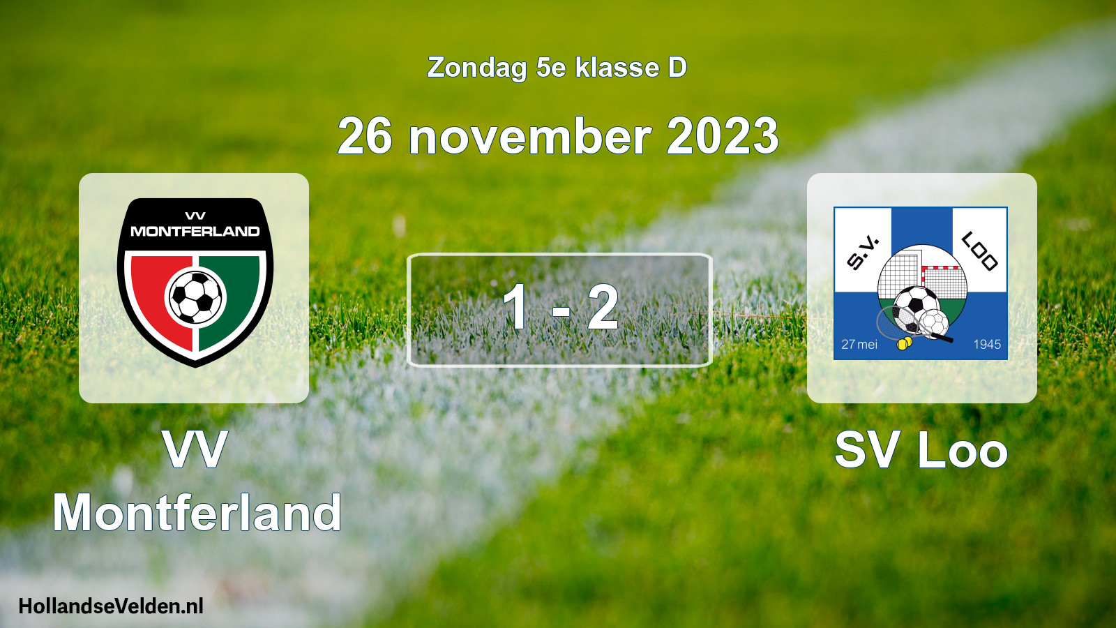 Total number of matches played: VV Montferland - SV Loo 1 - 2 (26 November 2023)