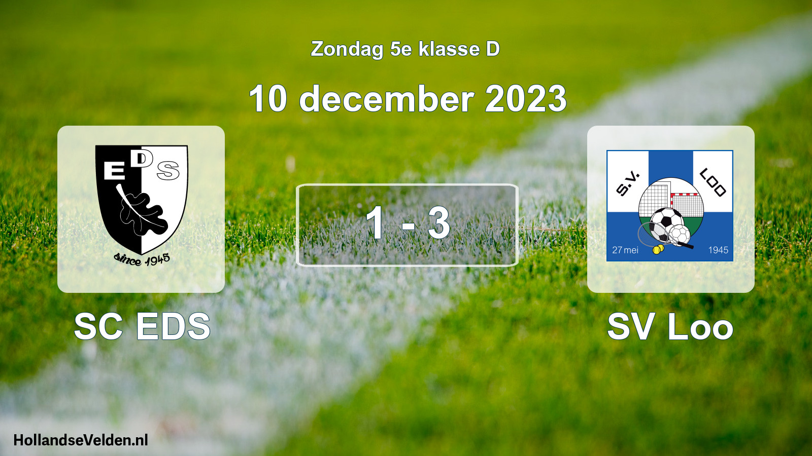 Total number of matches played: SC EDS - SV Loo 1 - 3 (10 December 2023)