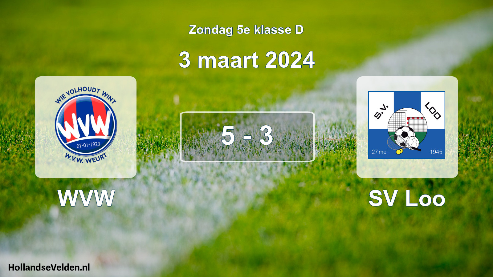 Total number of matches played: WVW - SV Loo 5 - 3 (3 March 2024)