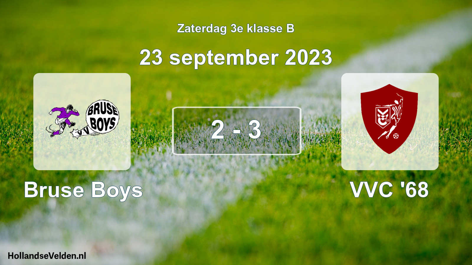 Total number of matches played: Bruse Boys - VVC '68 2 - 3 (23 September 2023)