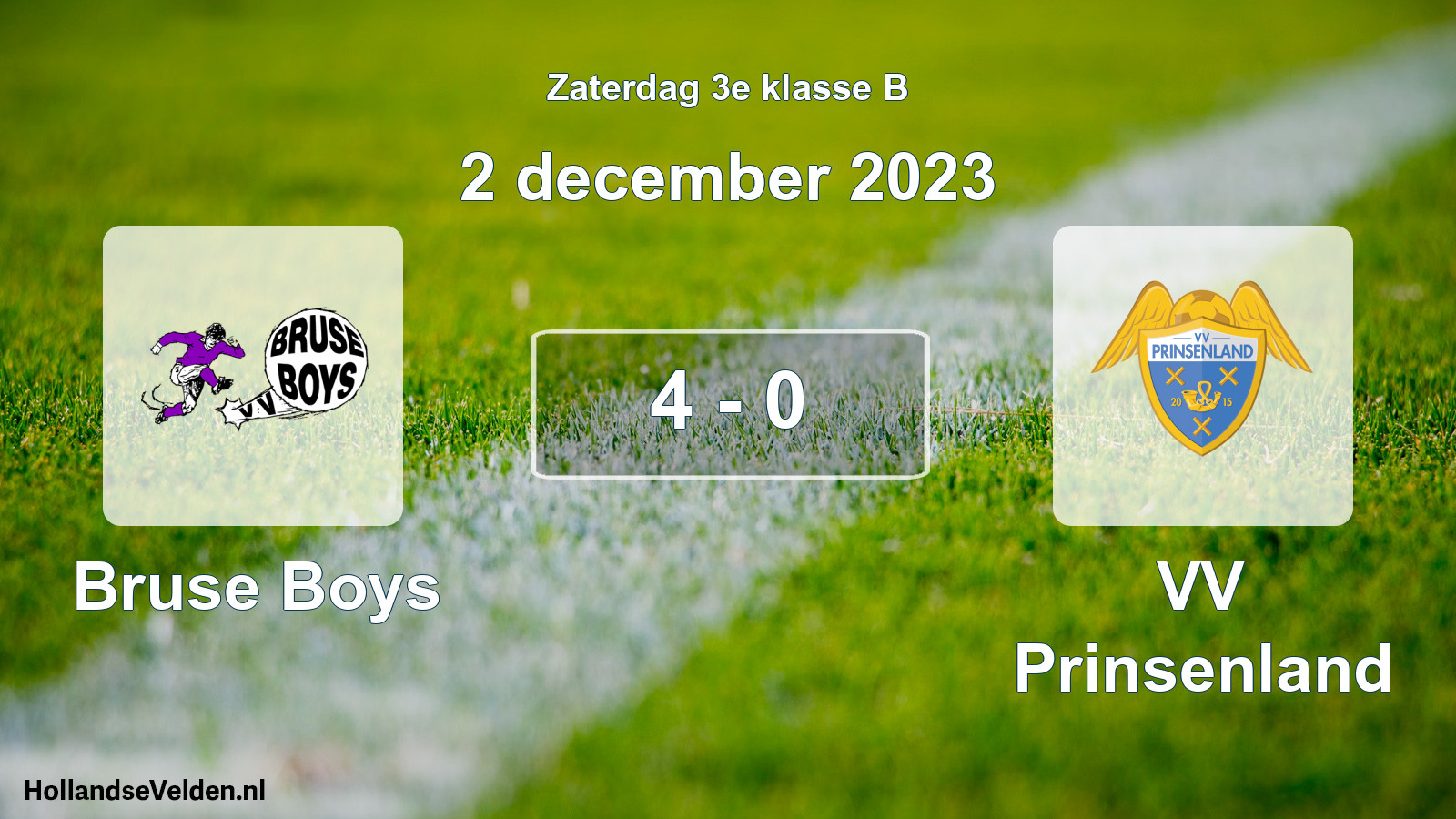Total number of matches played: Bruse Boys - VV Prinsenland 4 - 0 (2 December 2023)
