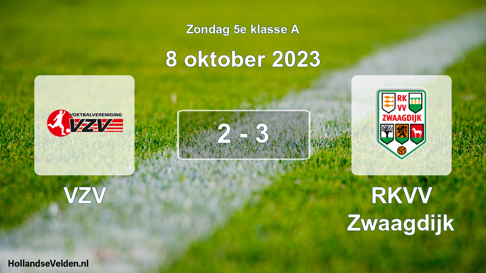 Total number of matches played: VZV - RKVV Zwaagdijk 2 - 3 (8 October 2023)