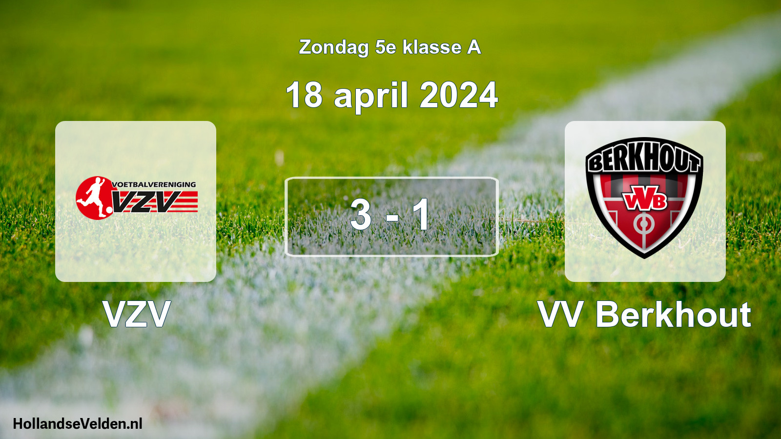 Total number of matches played: VZV - VV Berkhout 3 - 1 (18 April 2024)