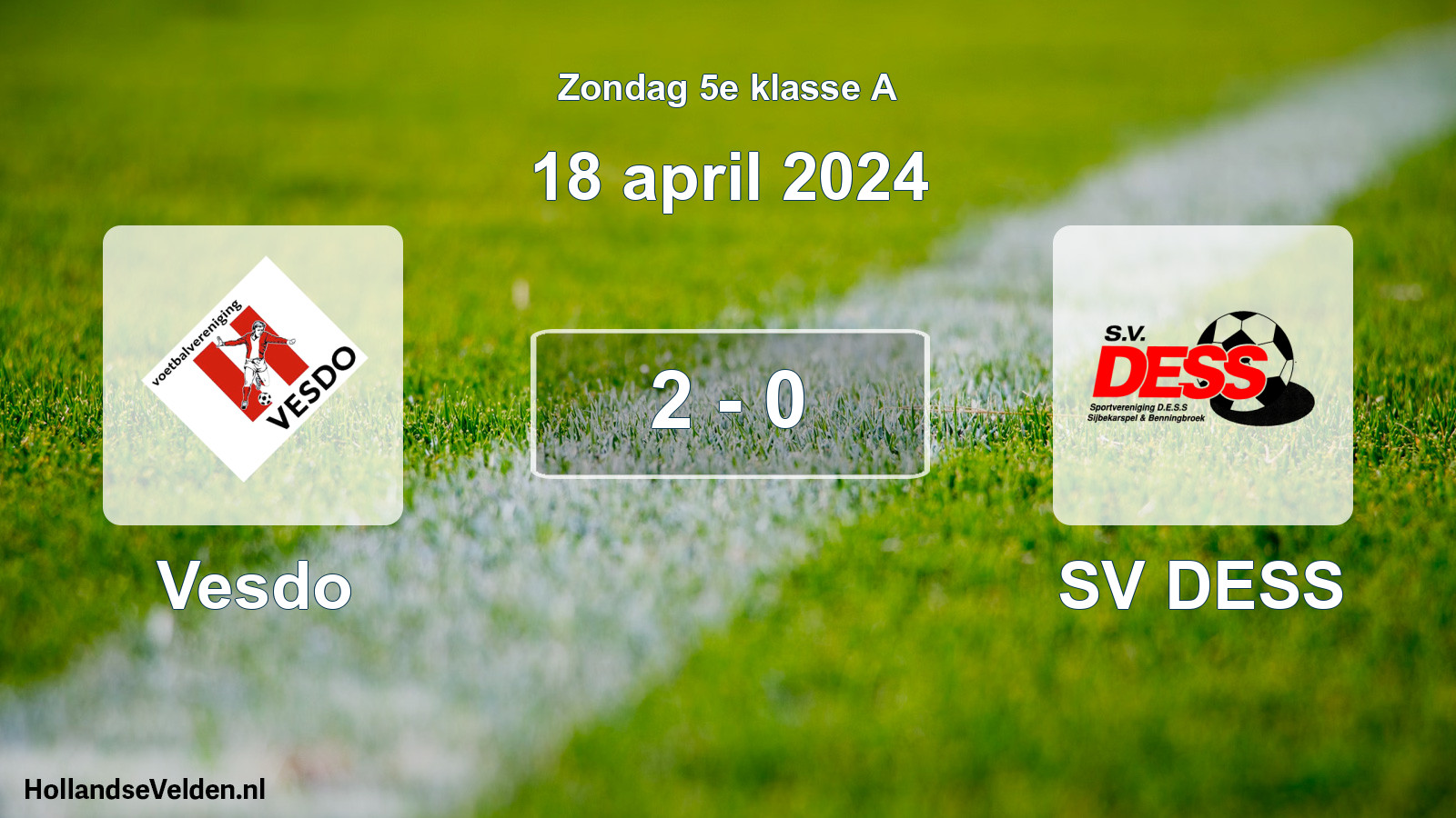 Total number of matches played: Vesdo - SV DESS 2 - 0 (18 April 2024)