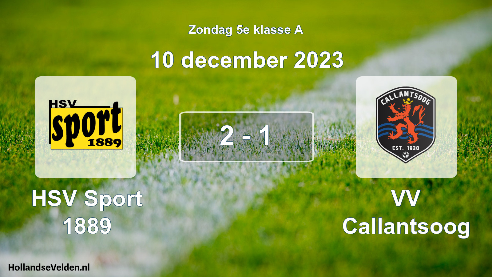 Total number of matches played: HSV Sport 1889 - VV Callantsoog 2 - 1 (10 December 2023)
