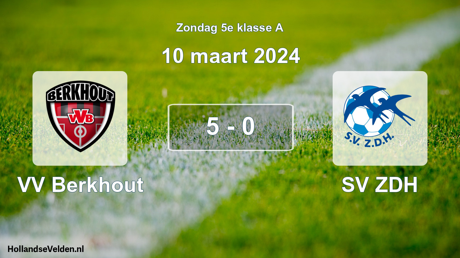 Total number of matches played: VV Berkhout - SV ZDH 5 - 0 (10 March 2024)