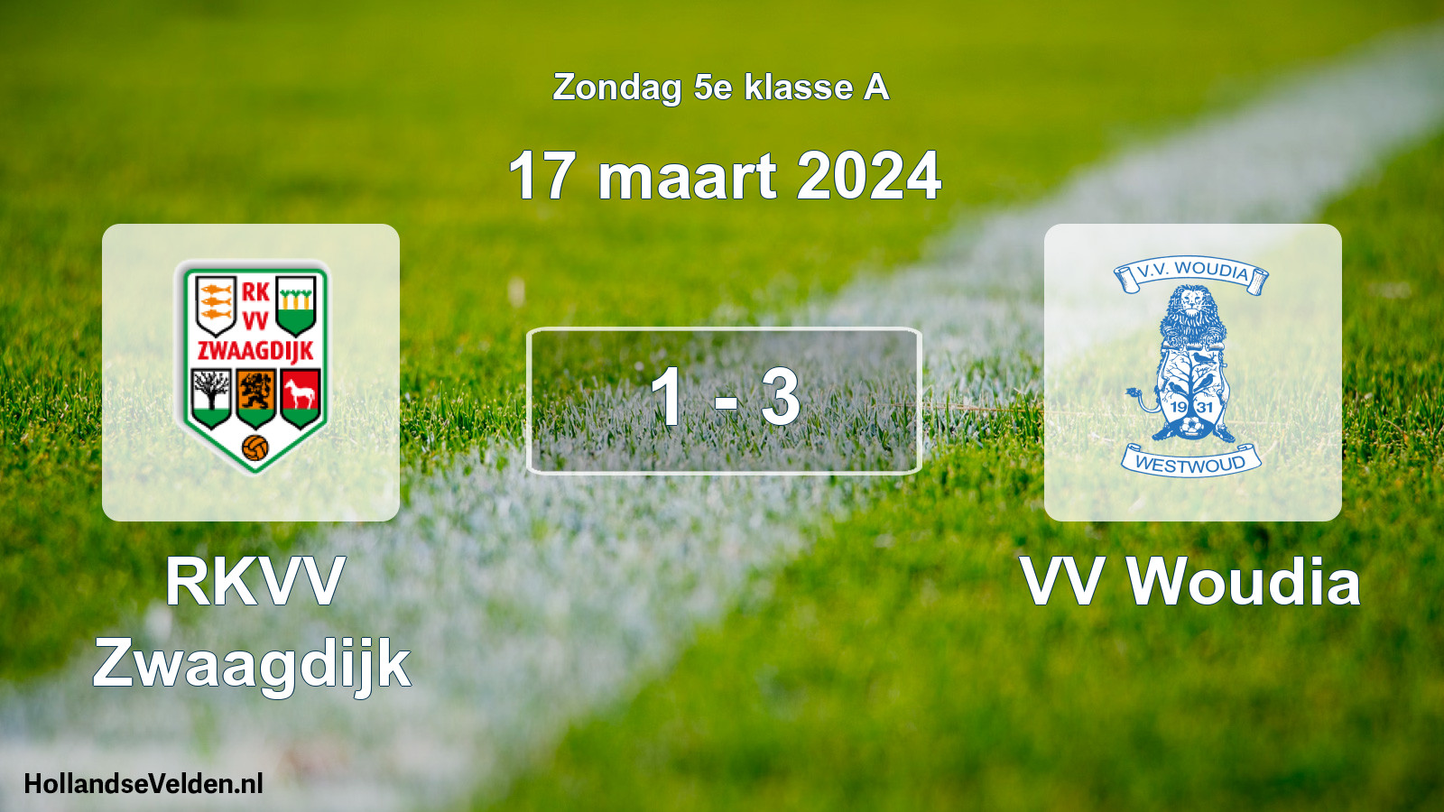 Total number of matches played: RKVV Zwaagdijk - VV Woudia 1 - 3 (17 March 2024)