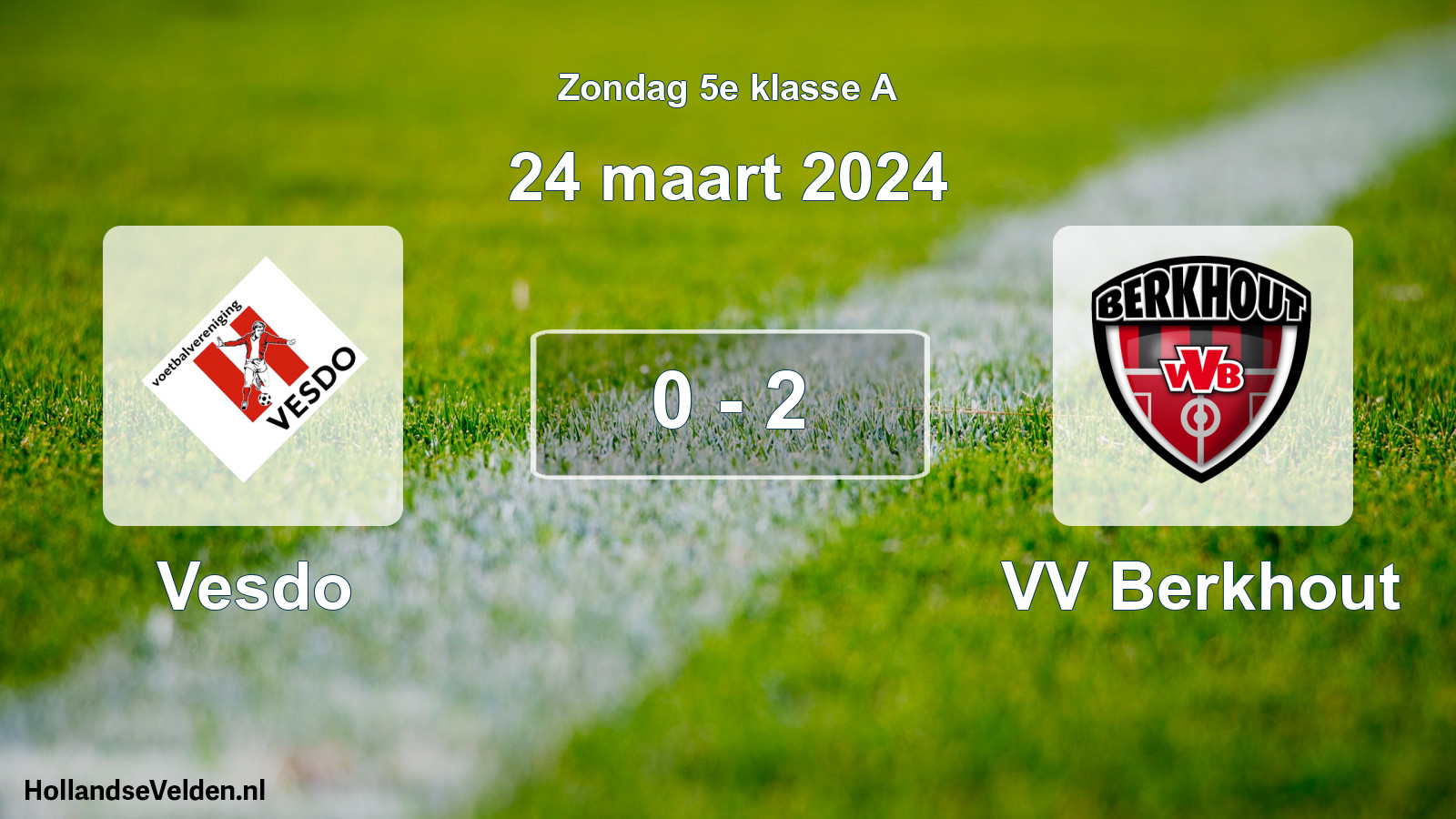 Total number of matches played: Vesdo - VV Berkhout 0 - 2 (24 March 2024)