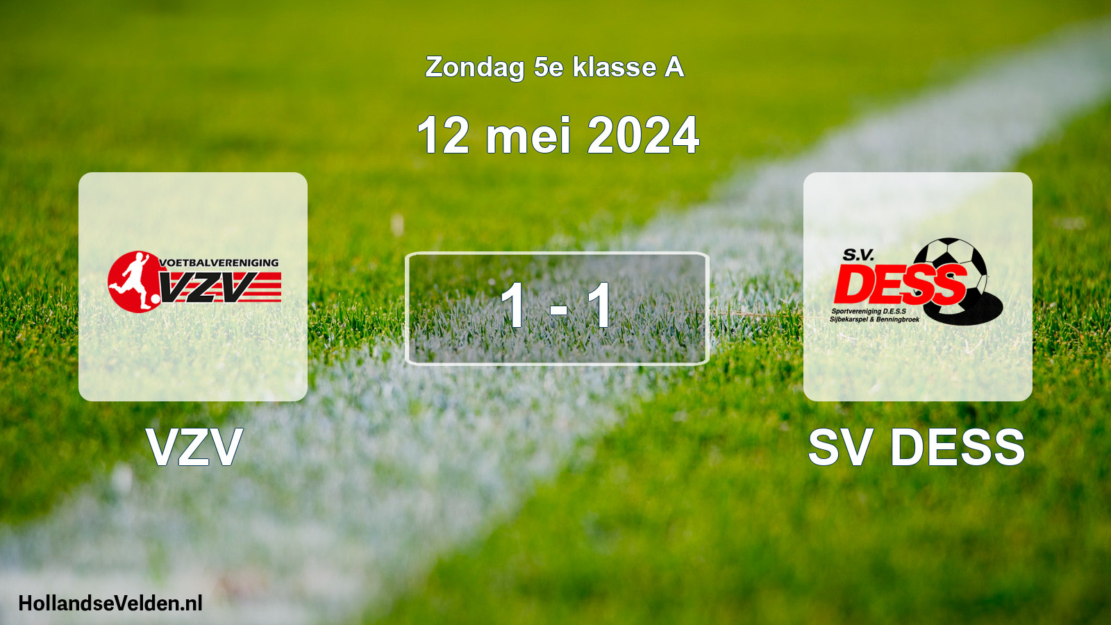 Total number of matches played: VZV - SV DESS 1 - 1 (12 May 2024)