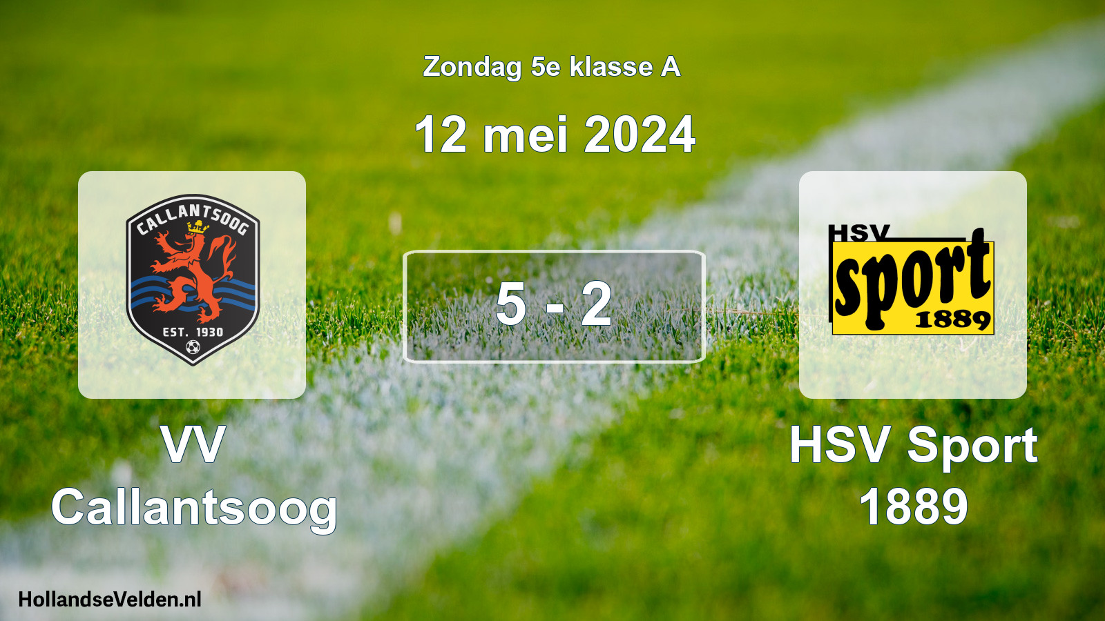 Total number of matches played: VV Callantsoog - HSV Sport 1889 5 - 2 (12 May 2024)