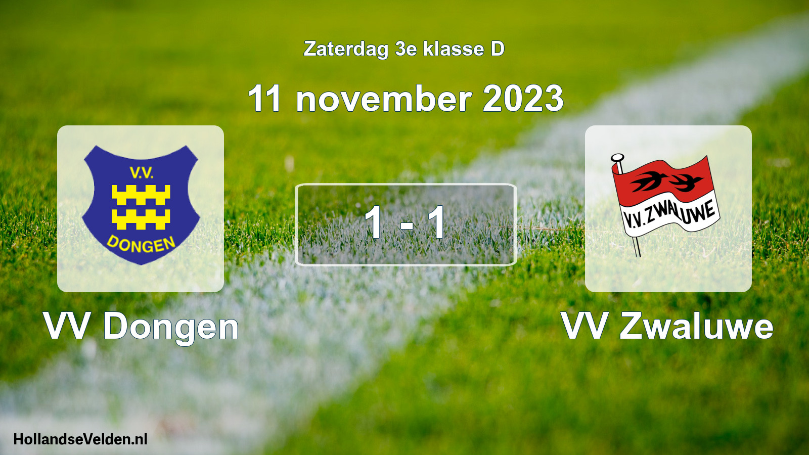 Total number of matches played: VV Dongen - VV Zwaluwe 1 - 1 (11 November 2023)
