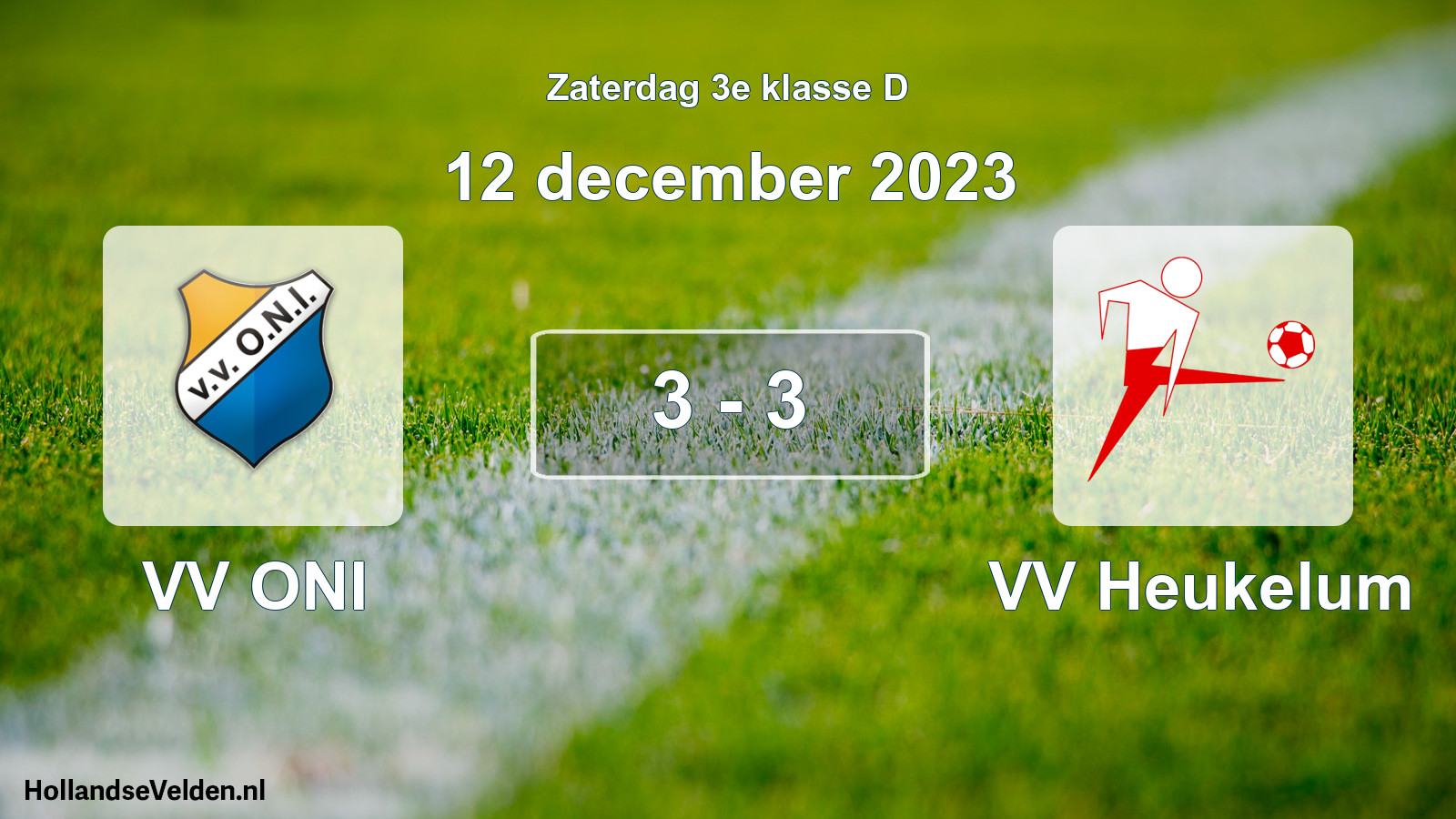 Total number of matches played: VV ONI - VV Heukelum 3 - 3 (12 December 2023)