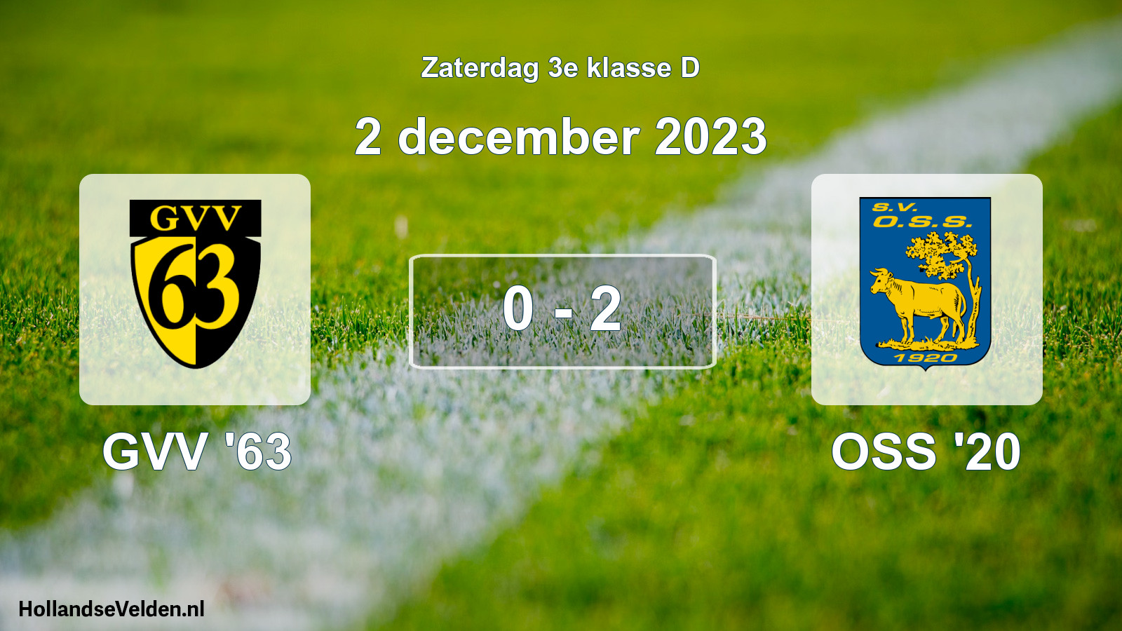 Total number of matches played: GVV '63 - OSS '20 0 - 2 (2 December 2023)