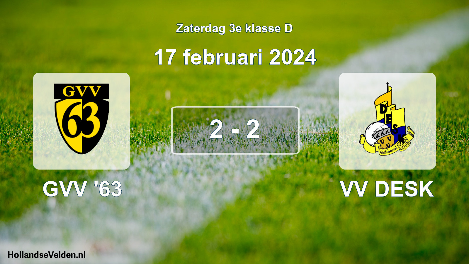 Total number of matches played: GVV '63 - VV DESK 2 - 2 (17 February 2024)