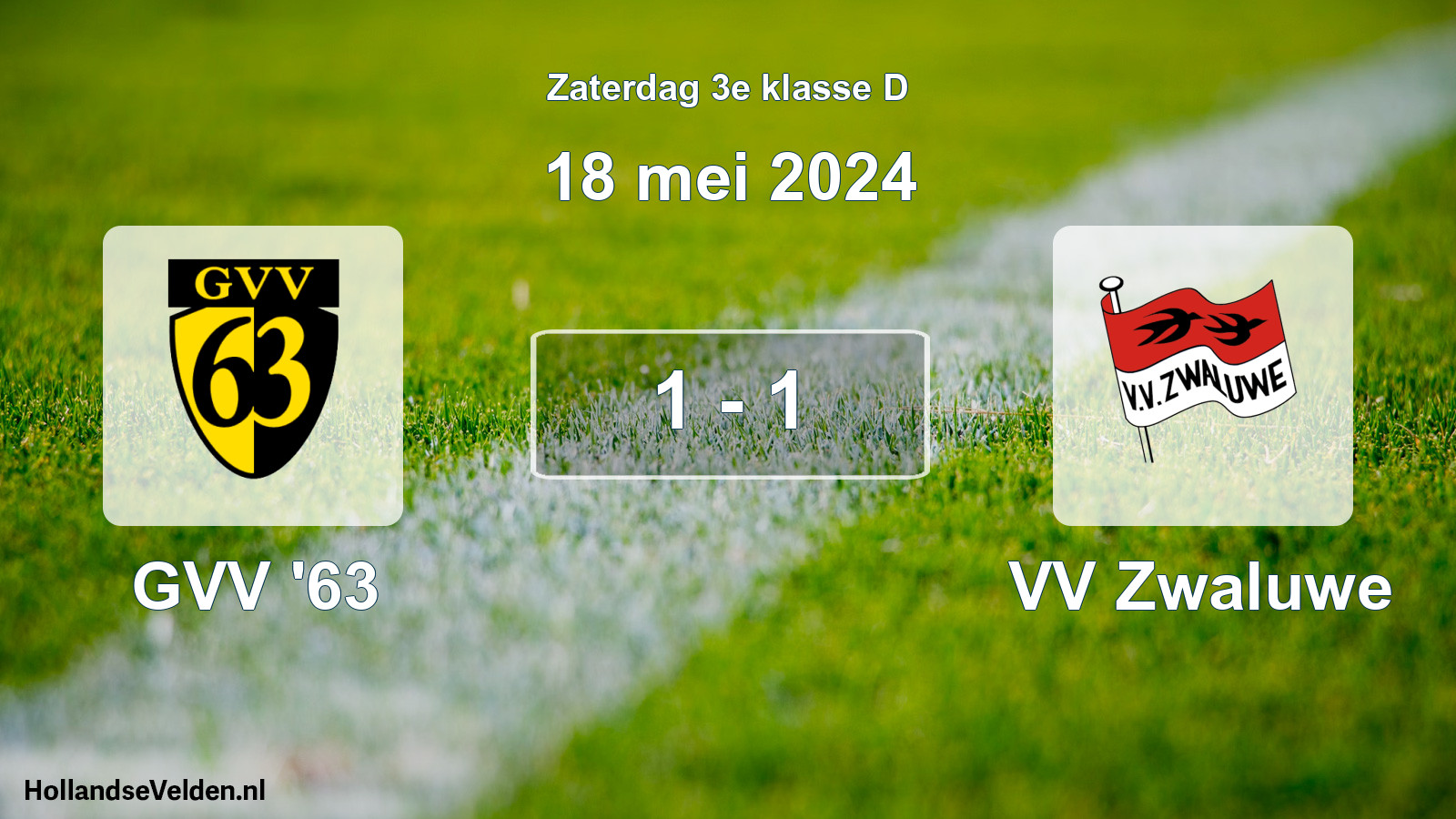 Total number of matches played: GVV '63 - VV Zwaluwe 1 - 1 (18 May 2024)