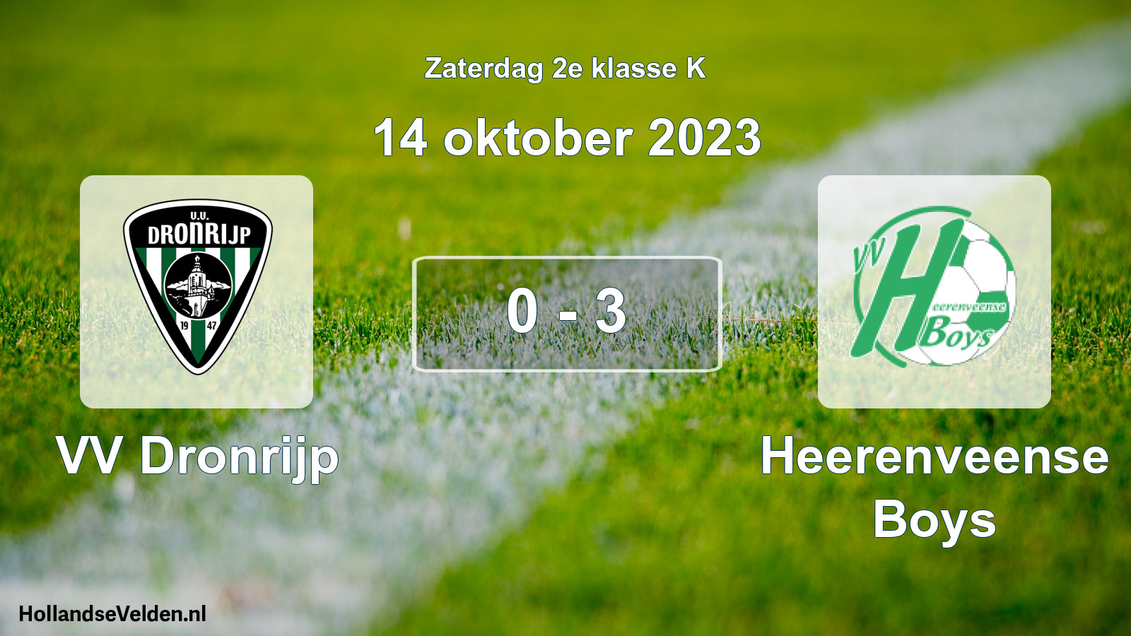 Total number of matches played: VV Dronrijp - Heerenveense Boys 0 - 3 (14 October 2023)