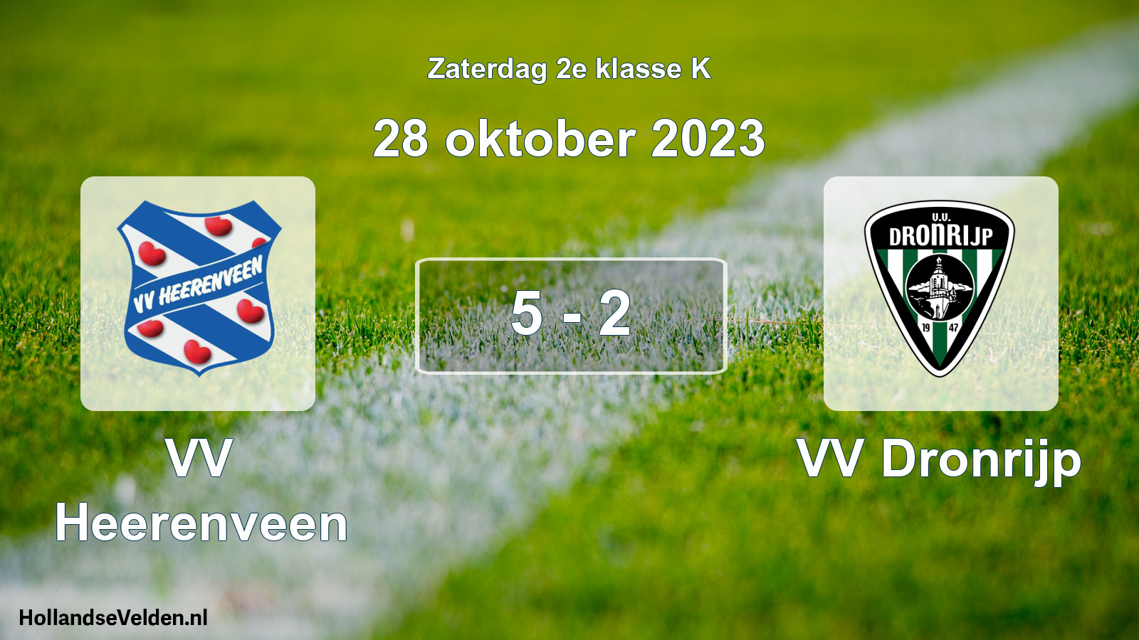 Total number of matches played: VV Heerenveen - VV Dronrijp 5 - 2 (28 October 2023)