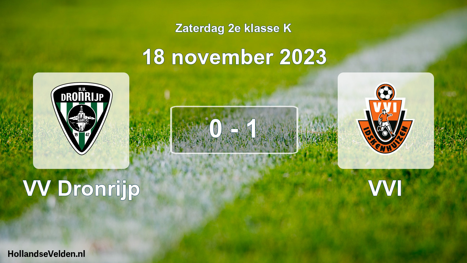 Total number of matches played: VV Dronrijp - VVI 0 - 1 (18 November 2023)