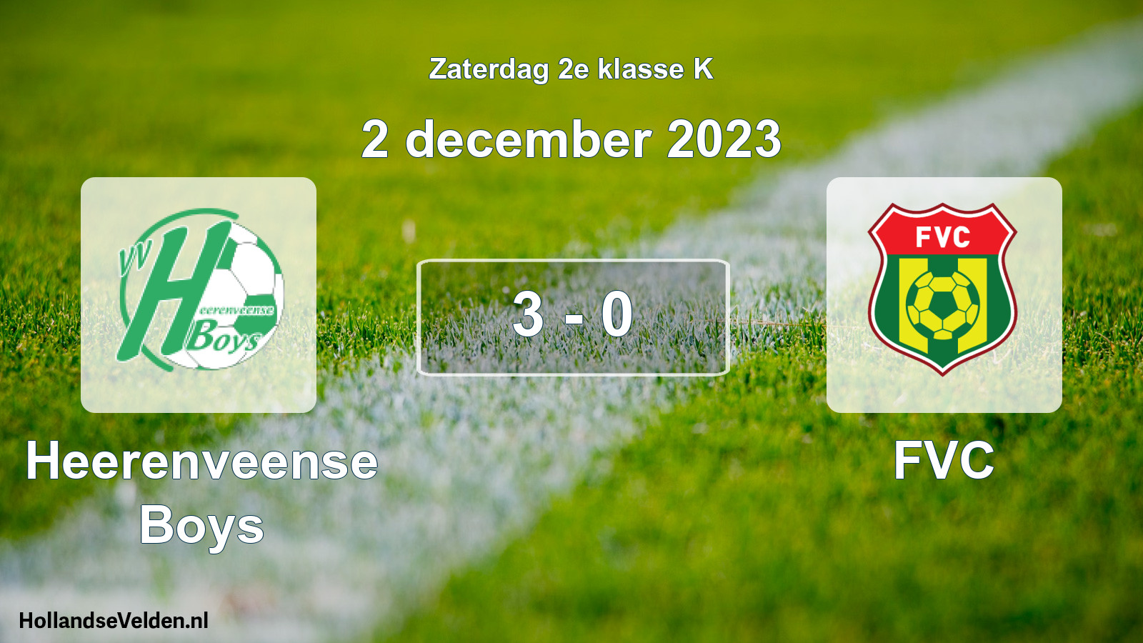 Total number of matches played: Heerenveense Boys - FVC 3 - 0 (2 December 2023)