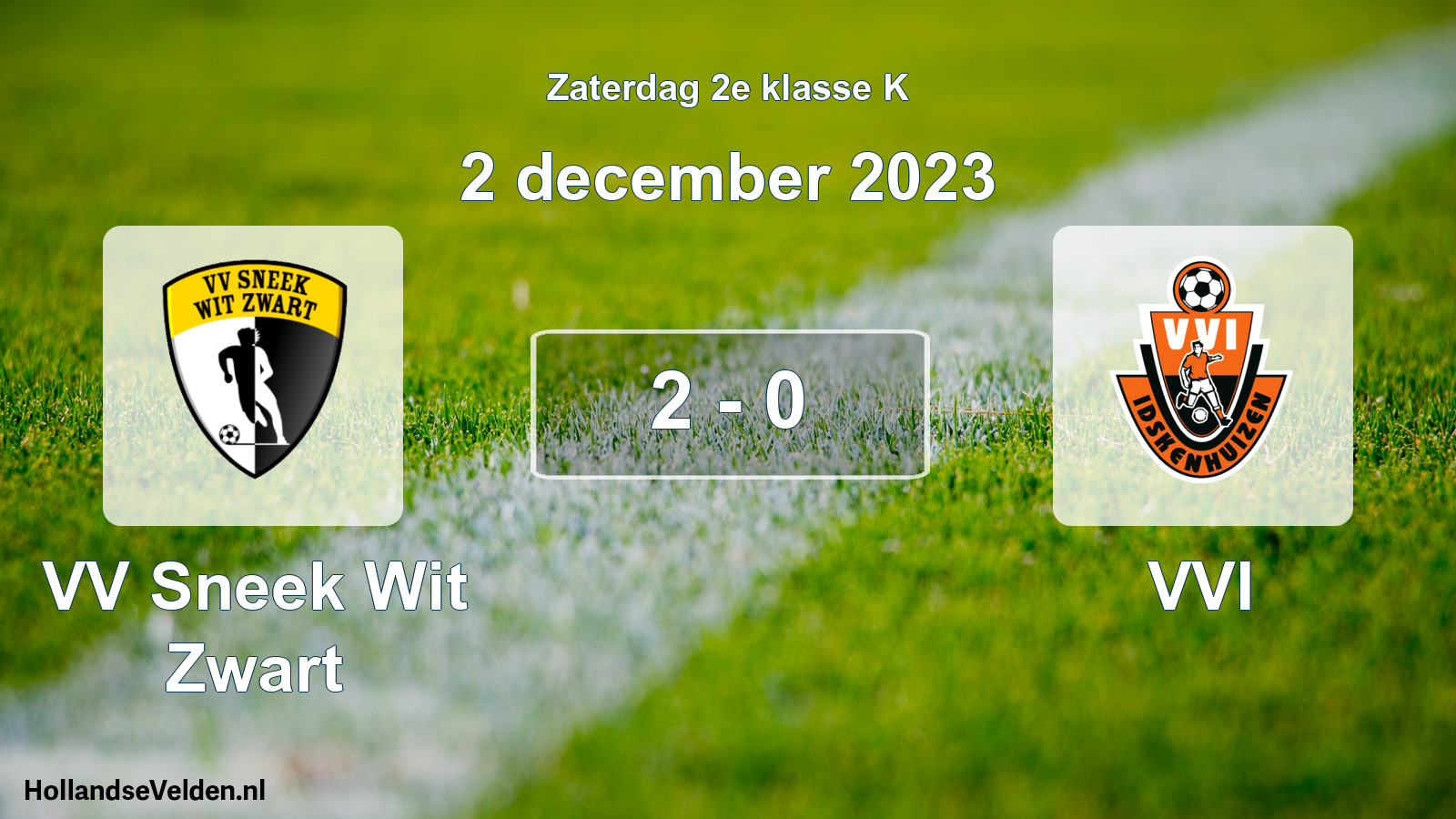 Total number of matches played: VV Sneek Wit Zwart - VVI 2 - 0 (2 December 2023)