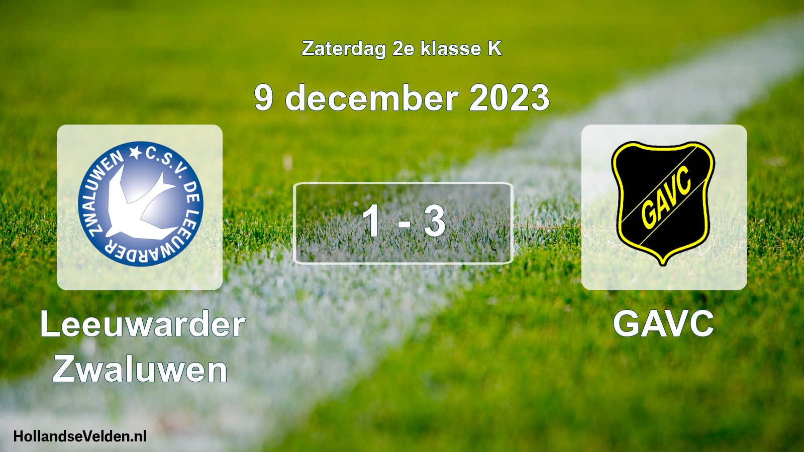 Total number of matches played: Leeuwarder Zwaluwen - GAVC 1 - 3 (9 December 2023)