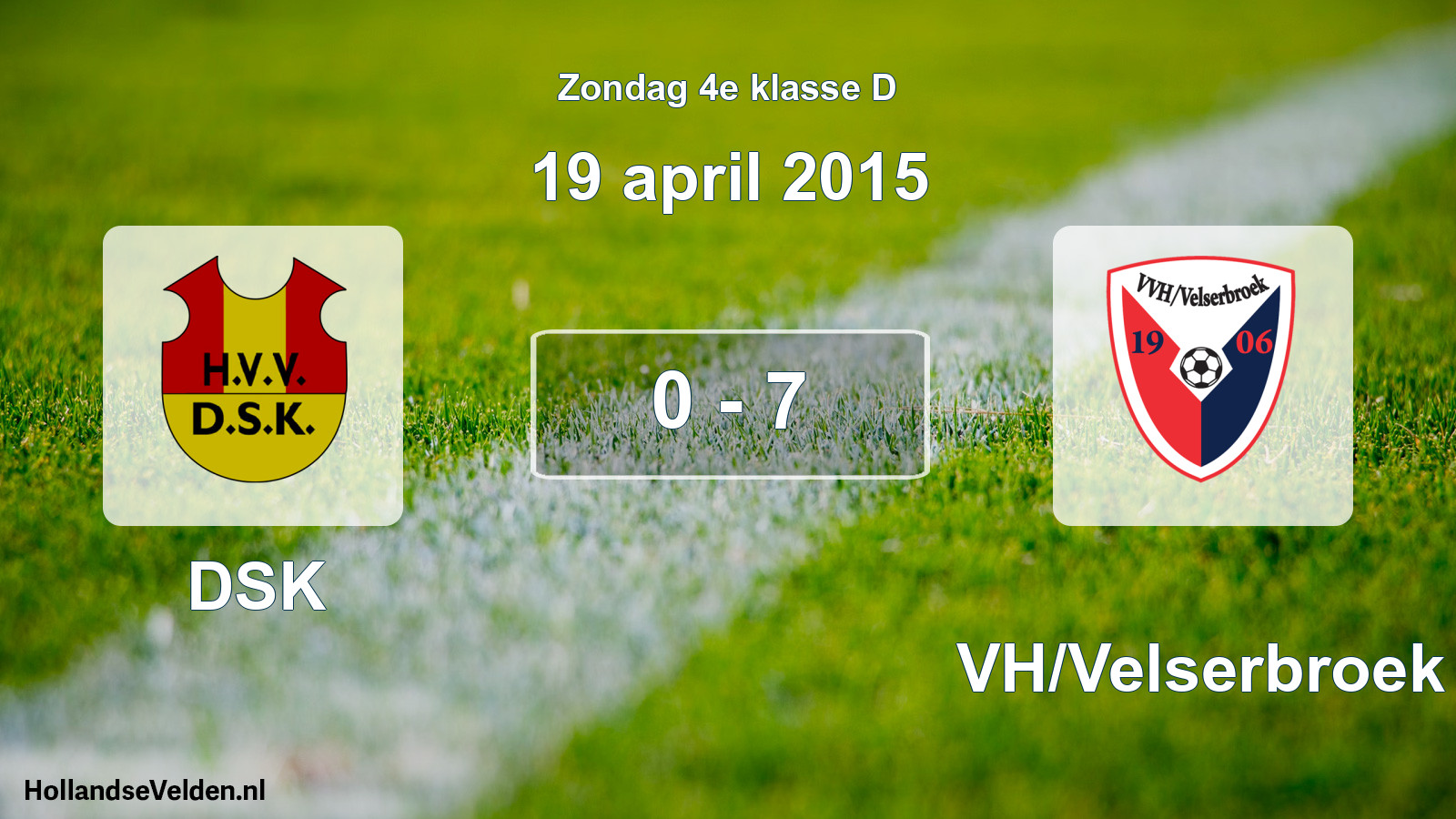Total number of matches played: DSK - VVH/Velserbroek 0 - 7 (19 April 2015)