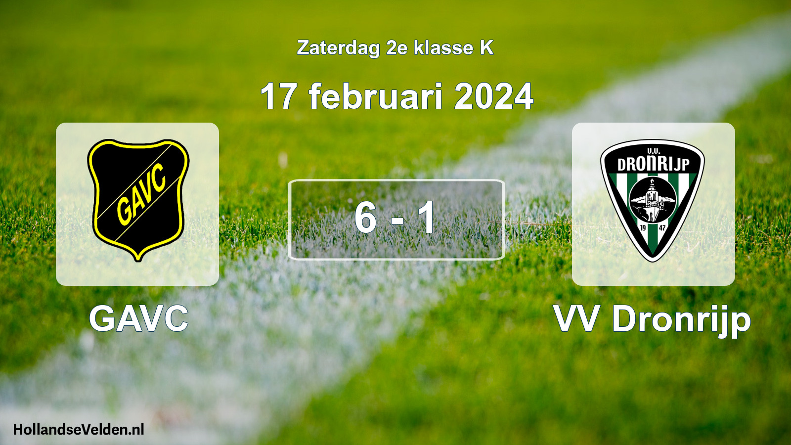 Total number of matches played: GAVC - VV Dronrijp 6 - 1 (17 February 2024)