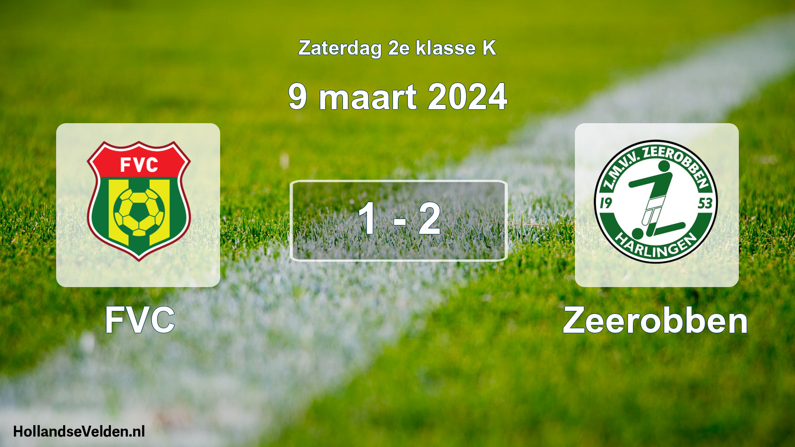 Total number of matches played: FVC - Zeerobben 1 - 2 (9 March 2024)