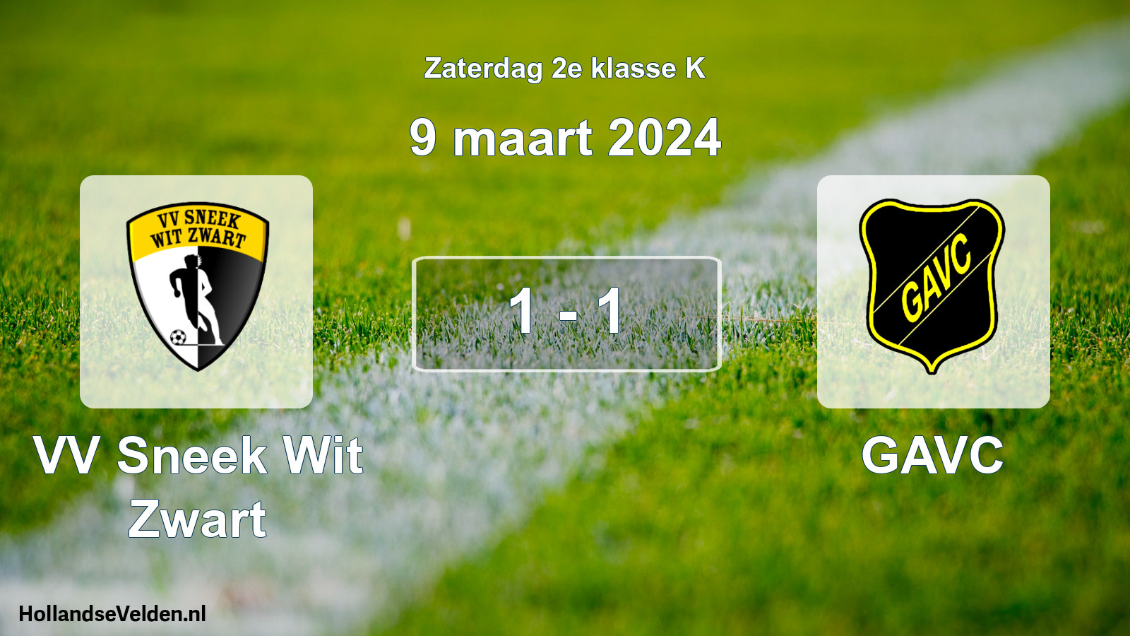 Total number of matches played: VV Sneek Wit Zwart - GAVC 1 - 1 (9 March 2024)