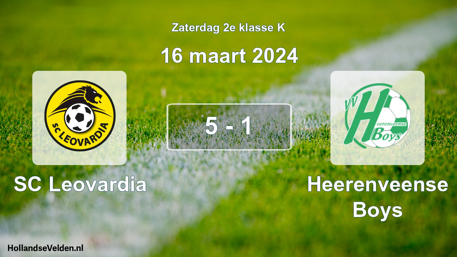 Total number of matches played: SC Leovardia - Heerenveense Boys 5 - 1 (16 March 2024)