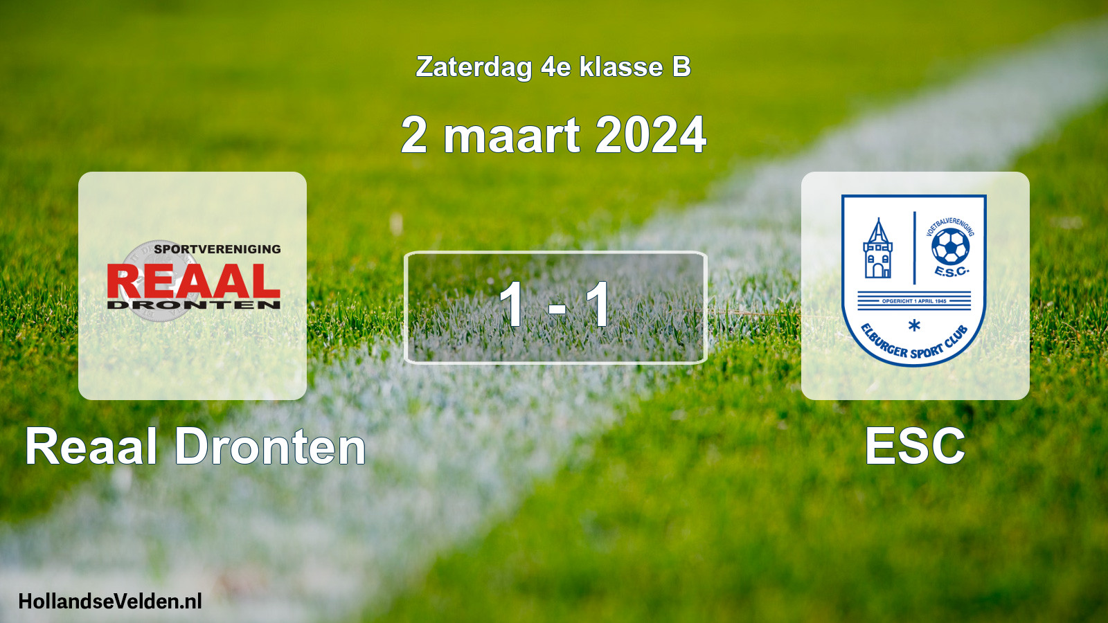 Total number of matches played: Reaal Dronten - ESC 1 - 1 (2 March 2024)