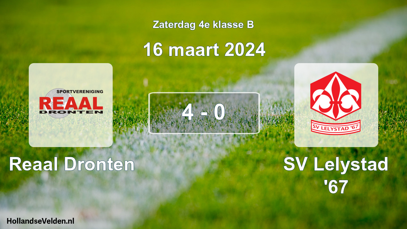 Total number of matches played: Reaal Dronten - SV Lelystad '67 4 - 0 (16 March 2024)