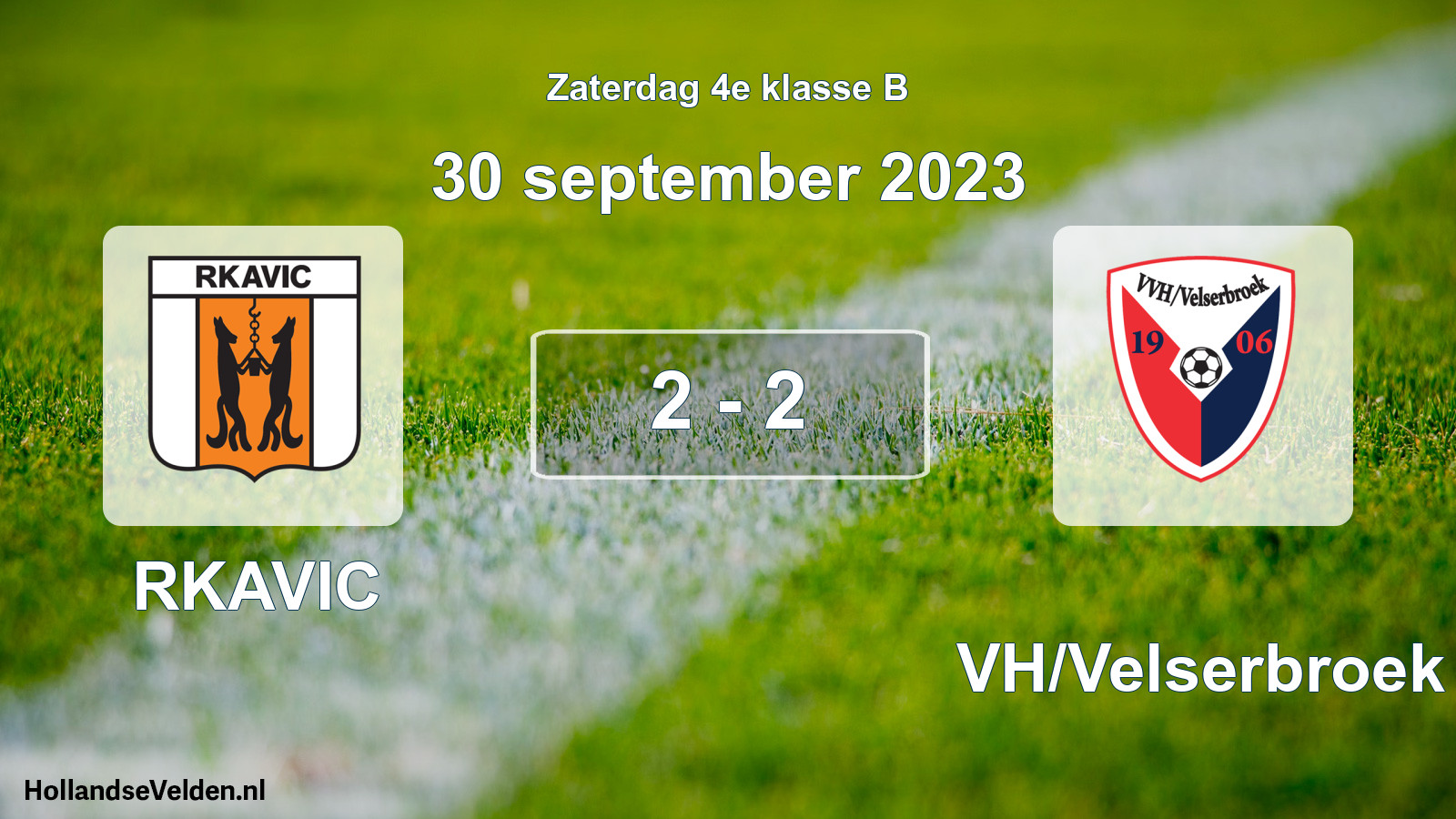 Total number of matches played: RKAVIC - VVH/Velserbroek 2 - 2 (30 September 2023)