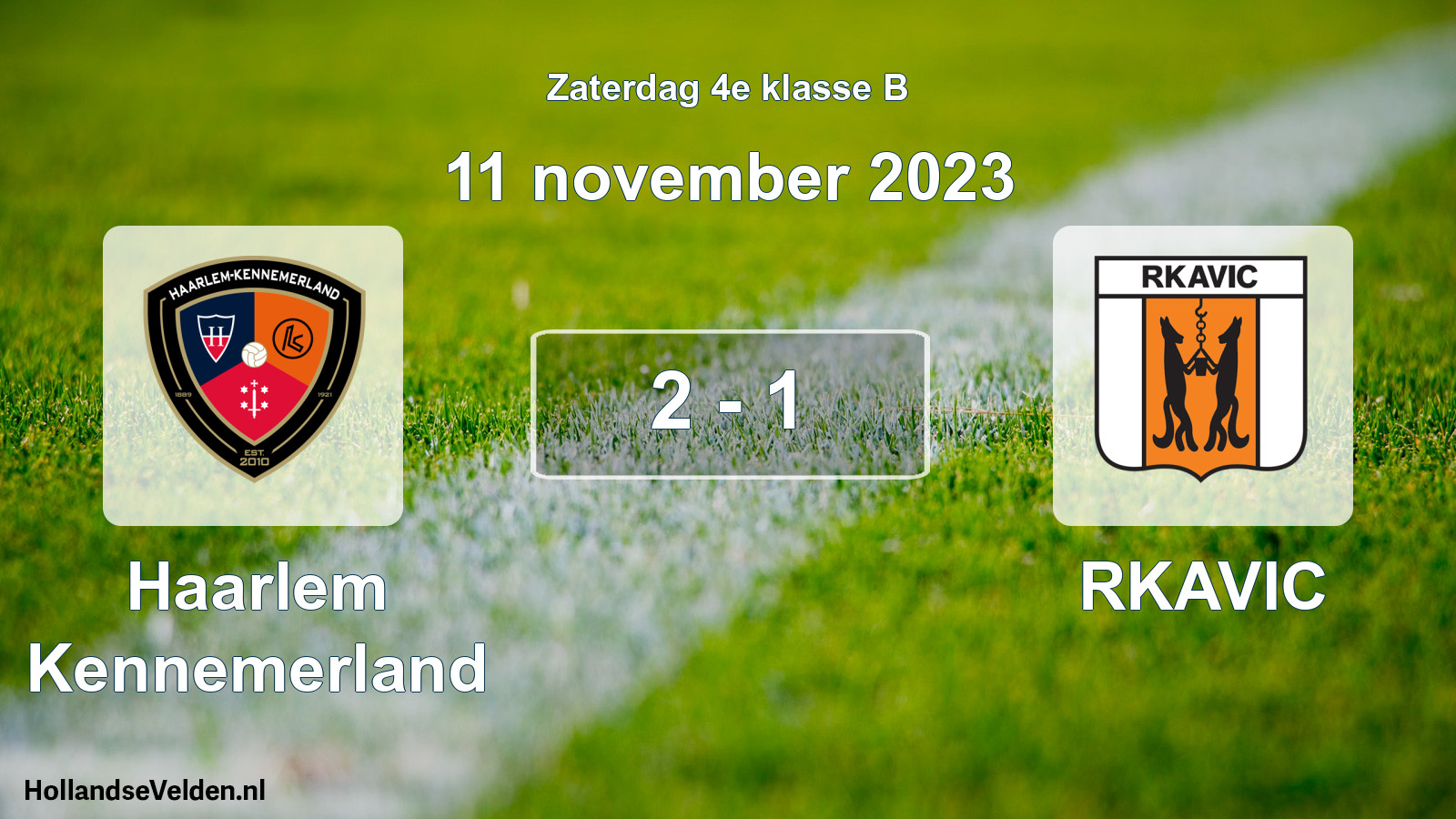 Total number of matches played: Haarlem Kennemerland - RKAVIC 2 - 1 (11 November 2023)