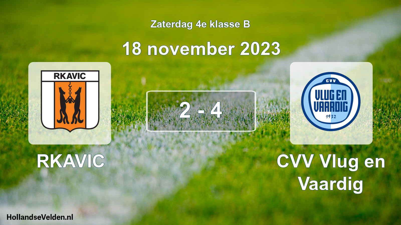 Total number of matches played: RKAVIC - CVV Vlug en Vaardig 2 - 4 (18 November 2023)