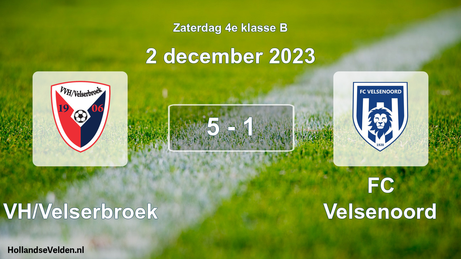 Total number of matches played: VVH/Velserbroek - FC Velsenoord 5 - 1 (2 December 2023)